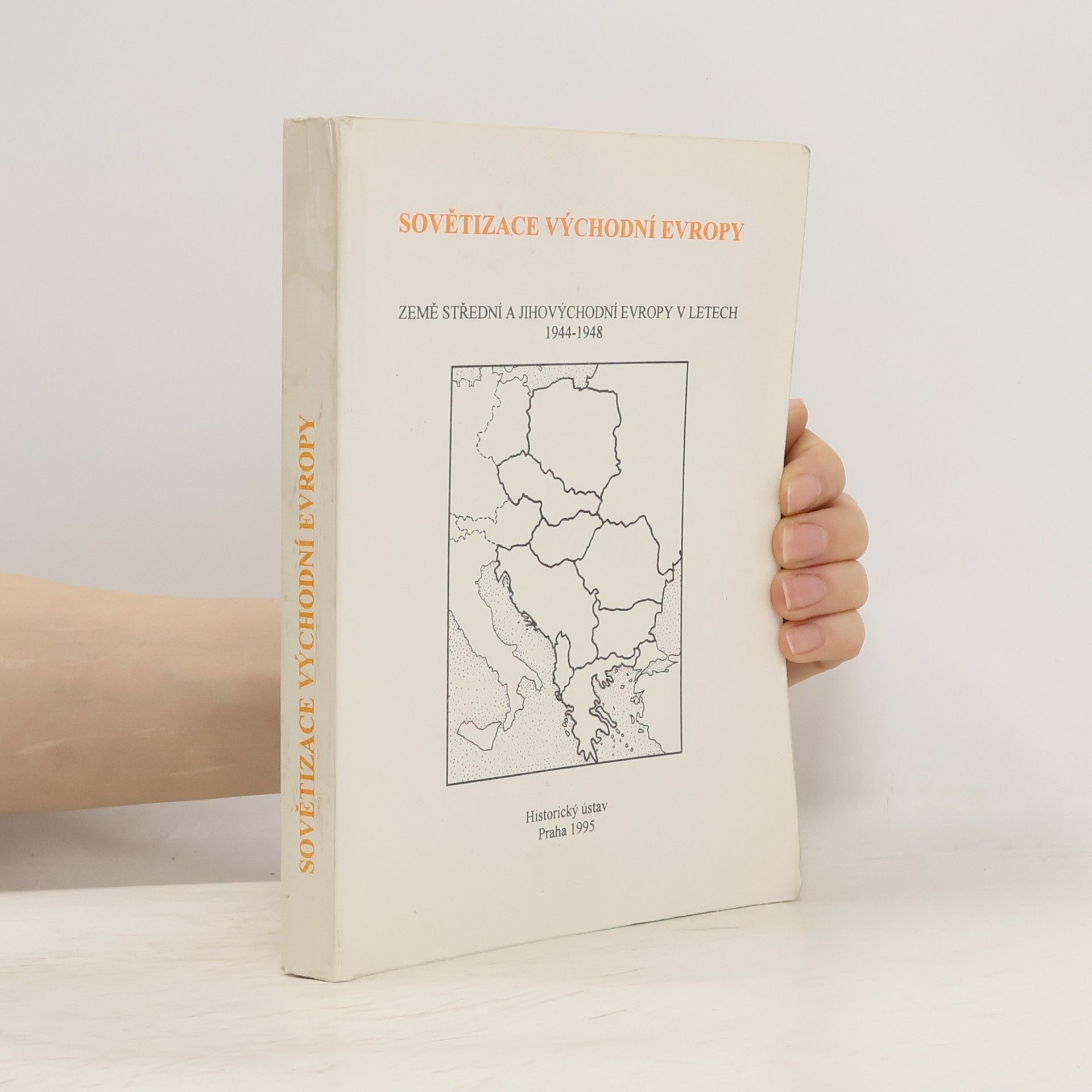 Miroslav Tejchman Sovětizace východní Evropy