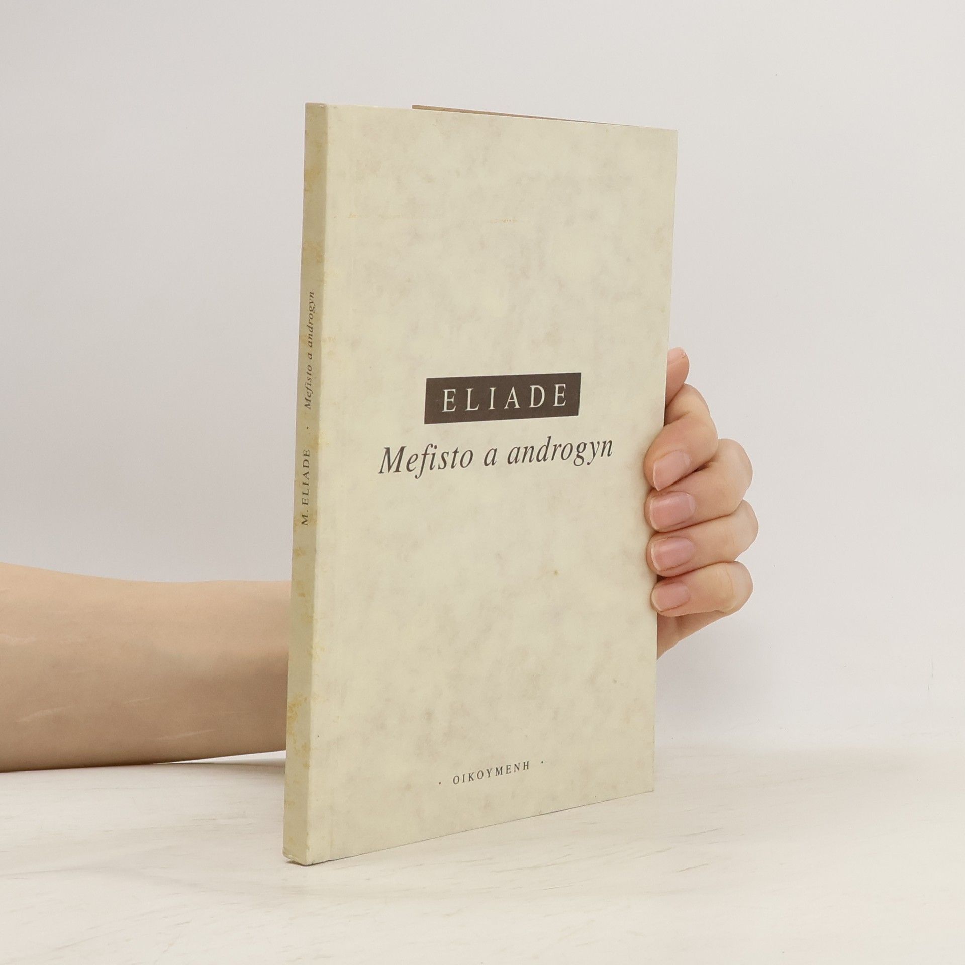 Mircea Eliade Mefisto a androgyn