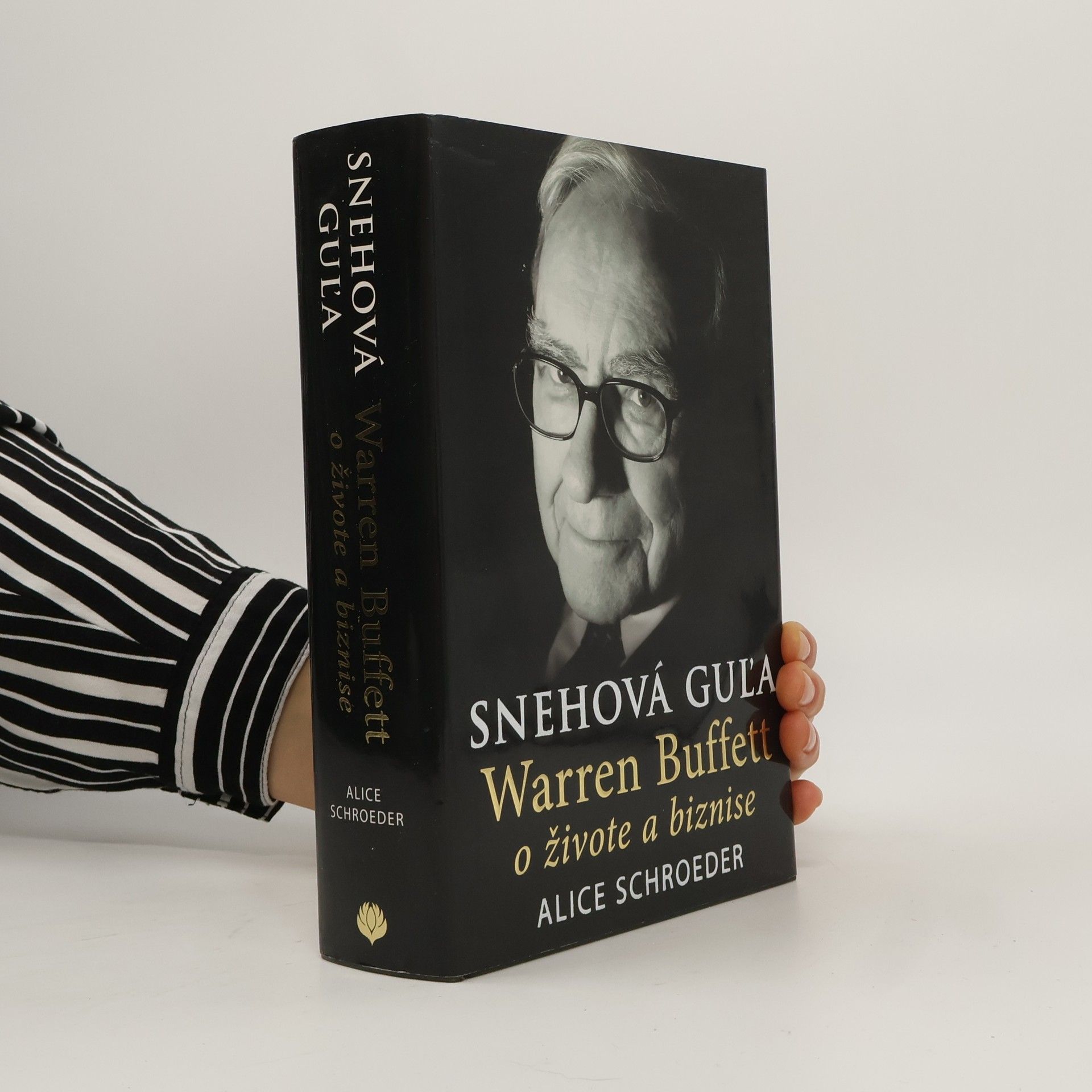 Alice Schroeder Snehová guľa, Warren Buffett o živote a biznise