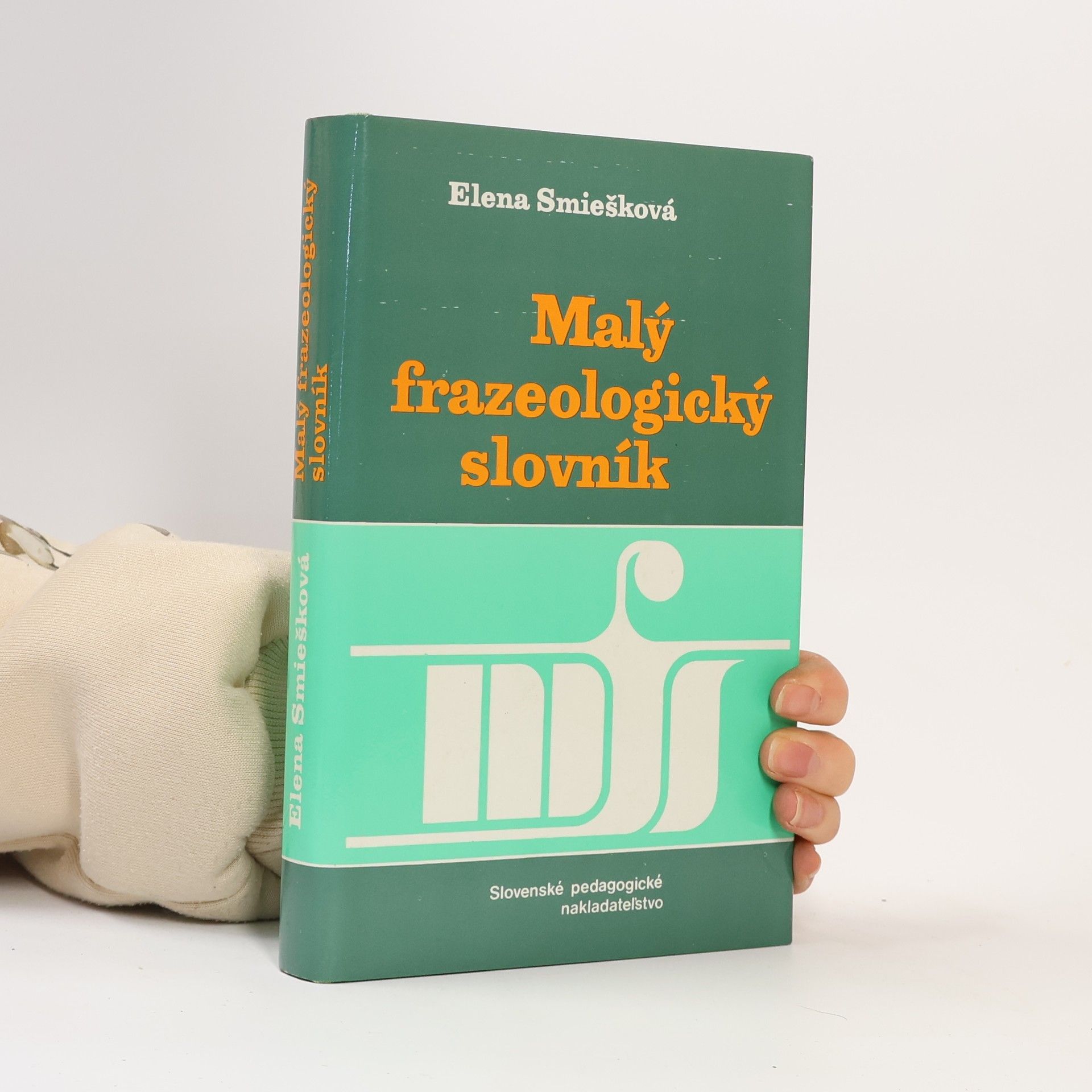 Eva Smiešková Malý frazeologický slovník