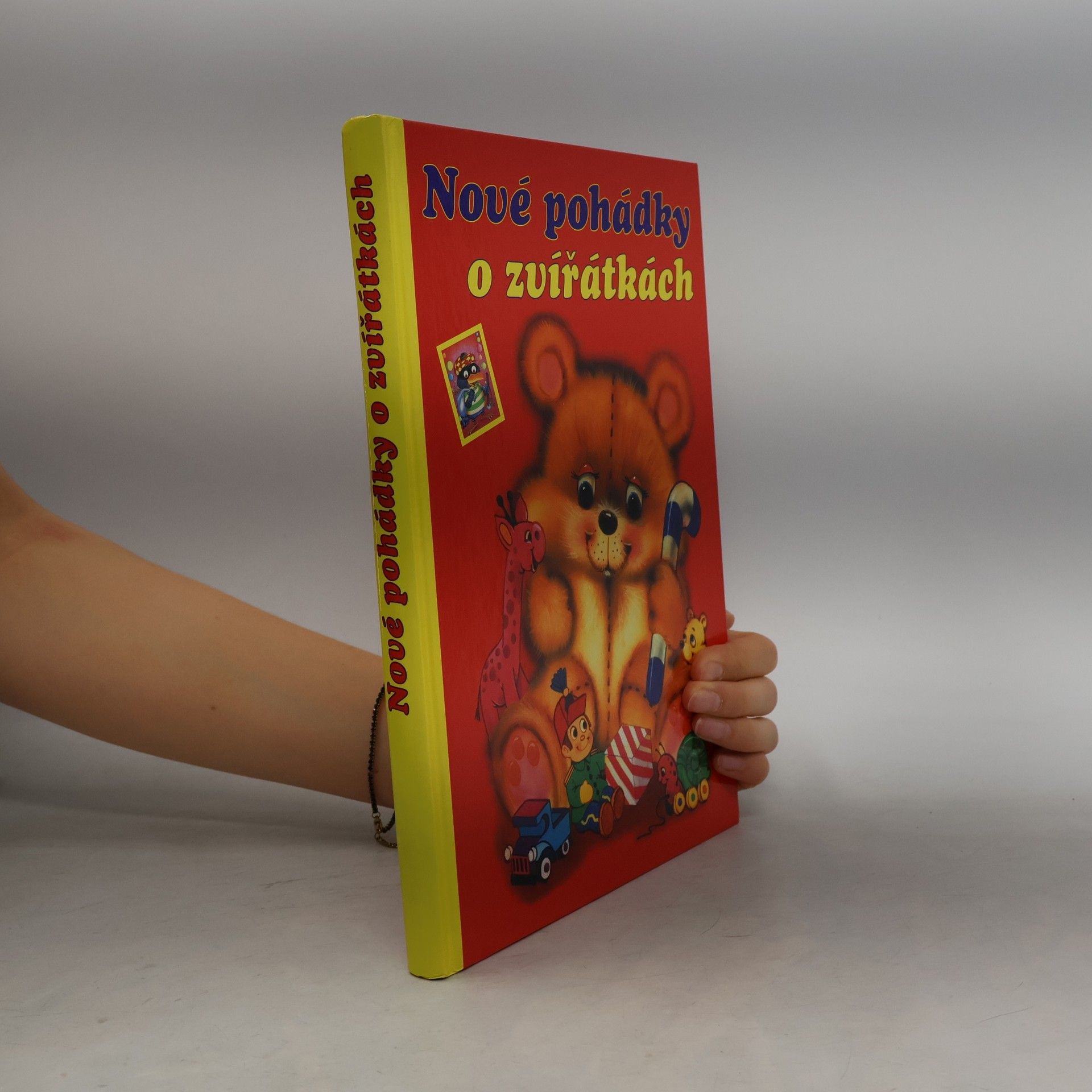 Kolektiv autorů Nové pohádky o zvířátkách : pro malé čtenáře