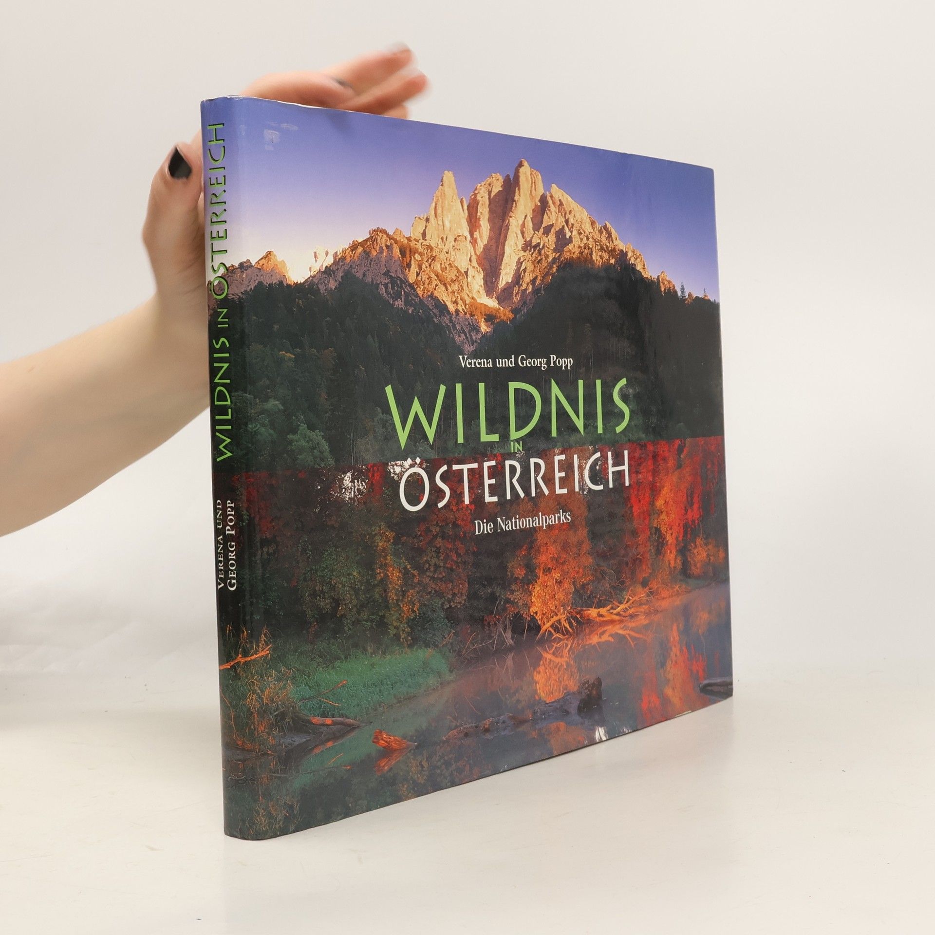 Georg Popp Wildnis in Österreich. Die Nationalparks