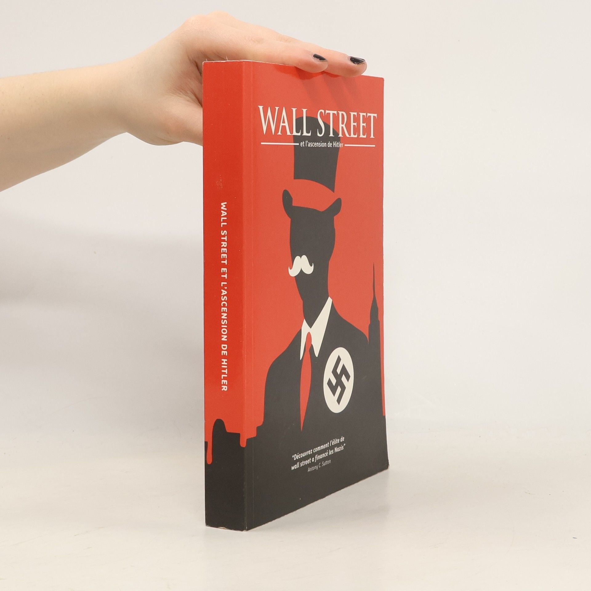 Antony C. Sutton Wall Street et l'ascension de Hitler