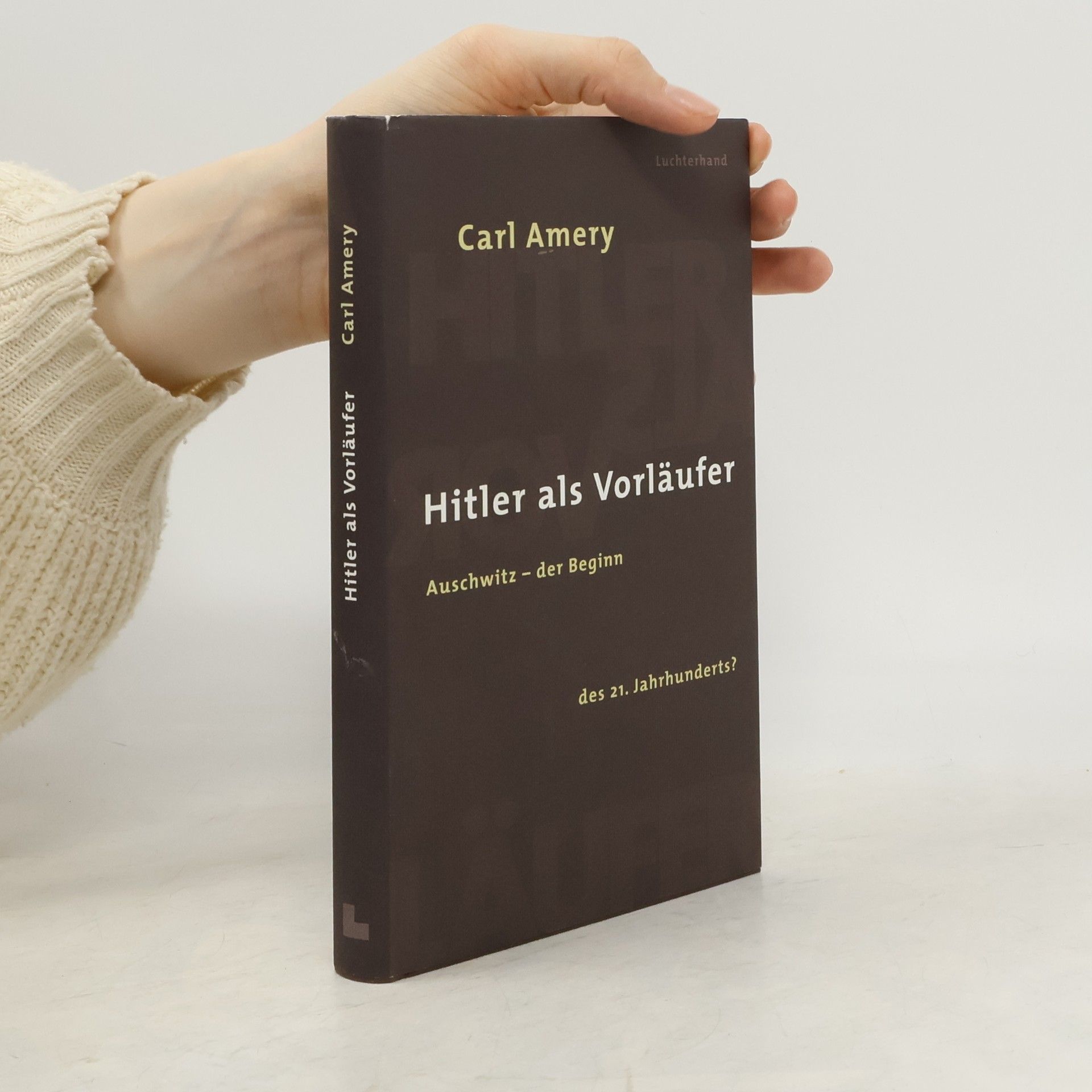 Carl Amery Hitler als Vorläufer