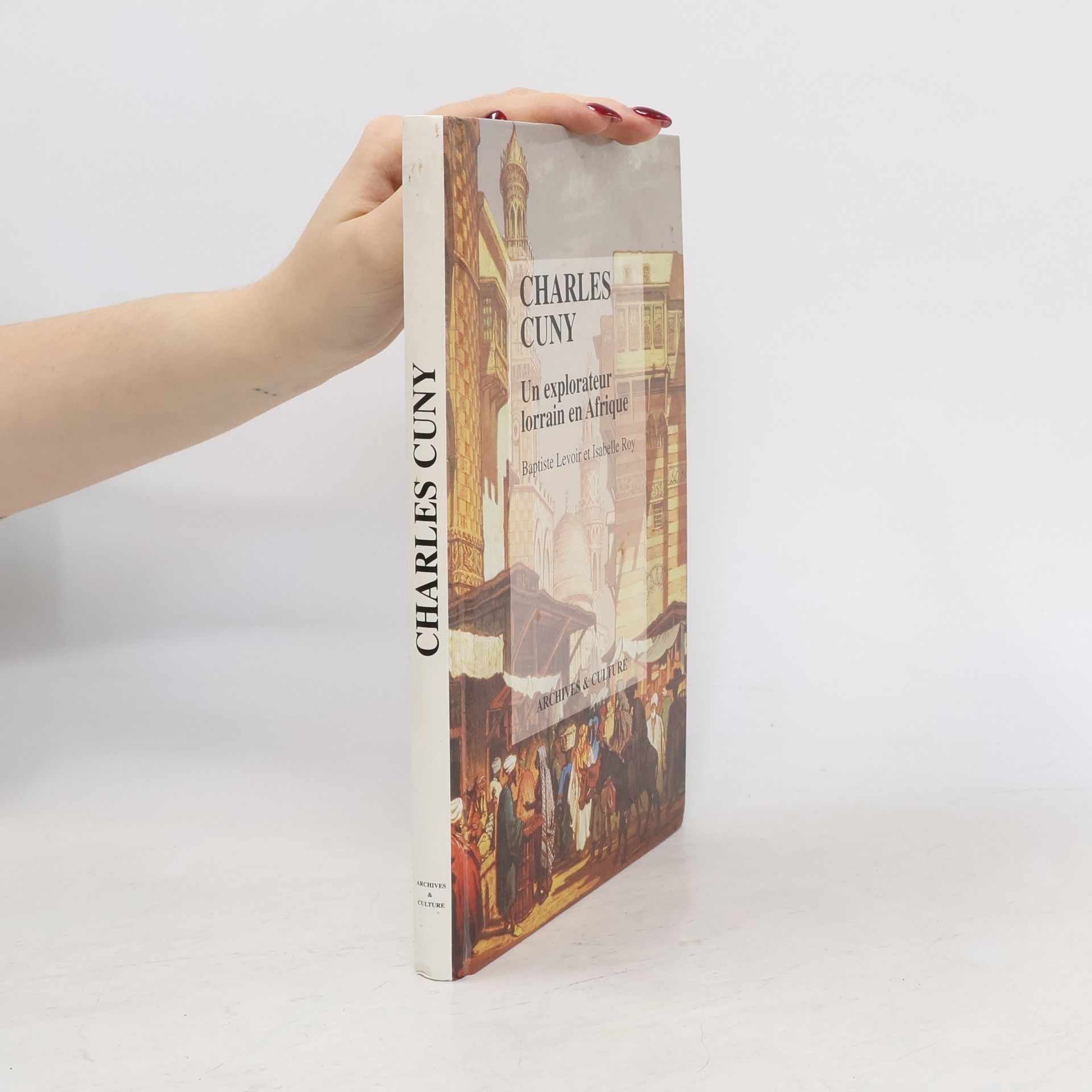 Baptiste Levoir Charles Cuny, un explorateur lorrain en Afrique