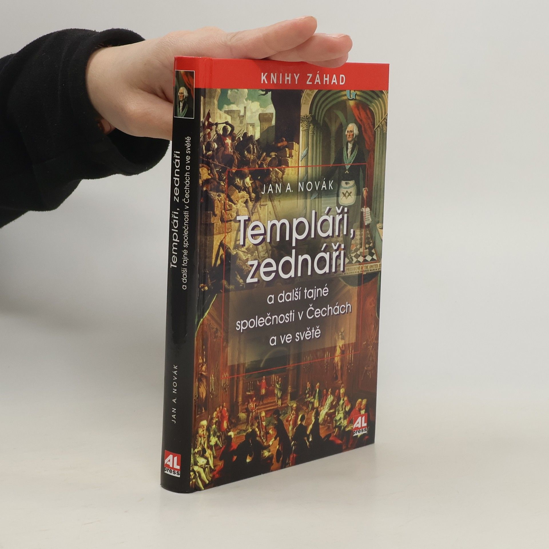 Jan A. Novák Templáři, zednáři a další tajné společnosti v Čechách a ve světě
