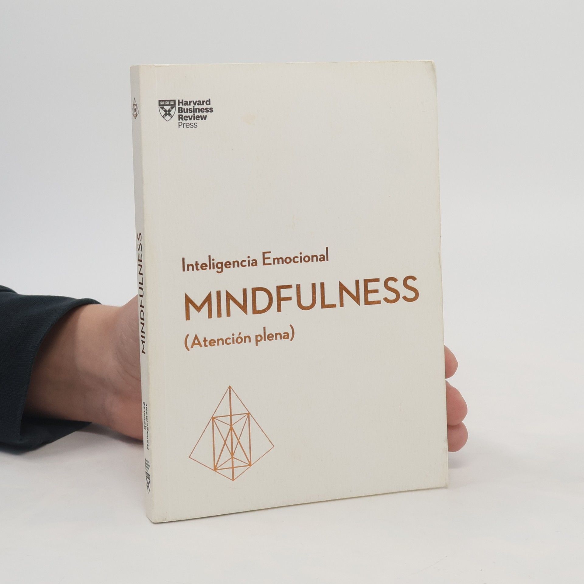 Harvard Business Review Mindfulness (Atención plena). Serie Inteligencia Emocional HBR.