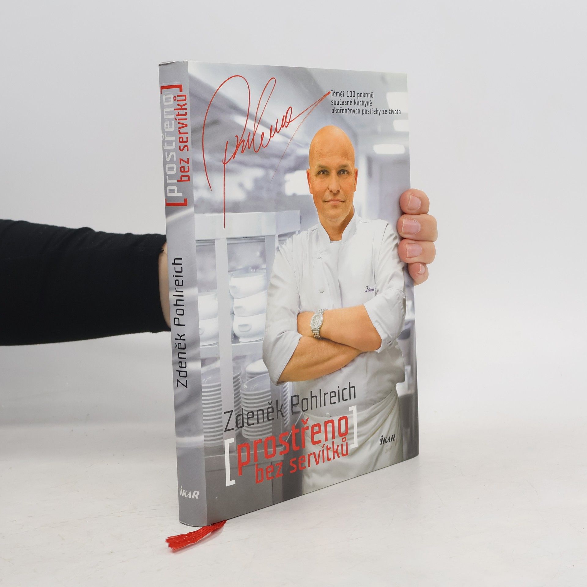 Zdeněk Pohlreich Prostřeno bez servítků
