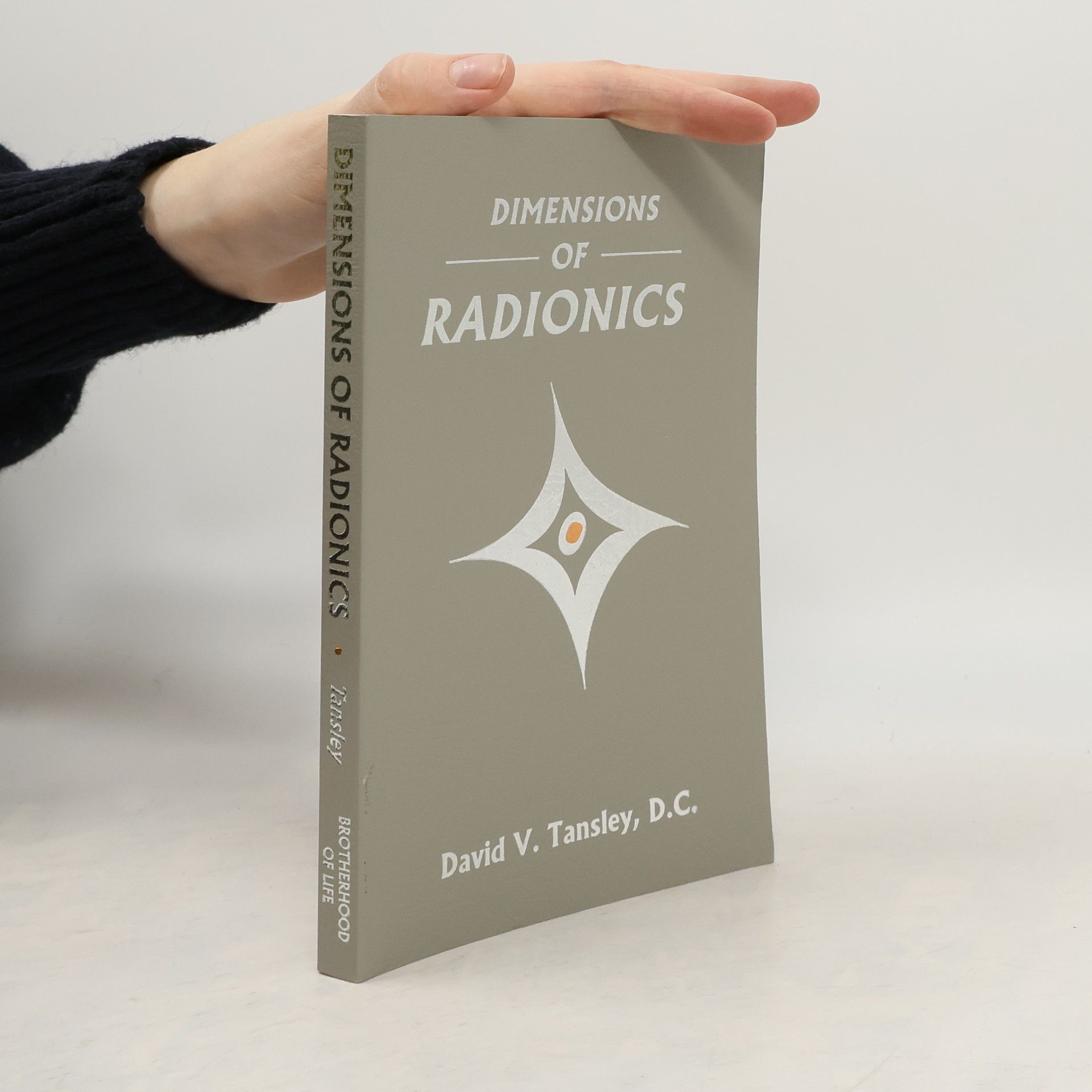 David V. Tansley Dimensions of Radionics