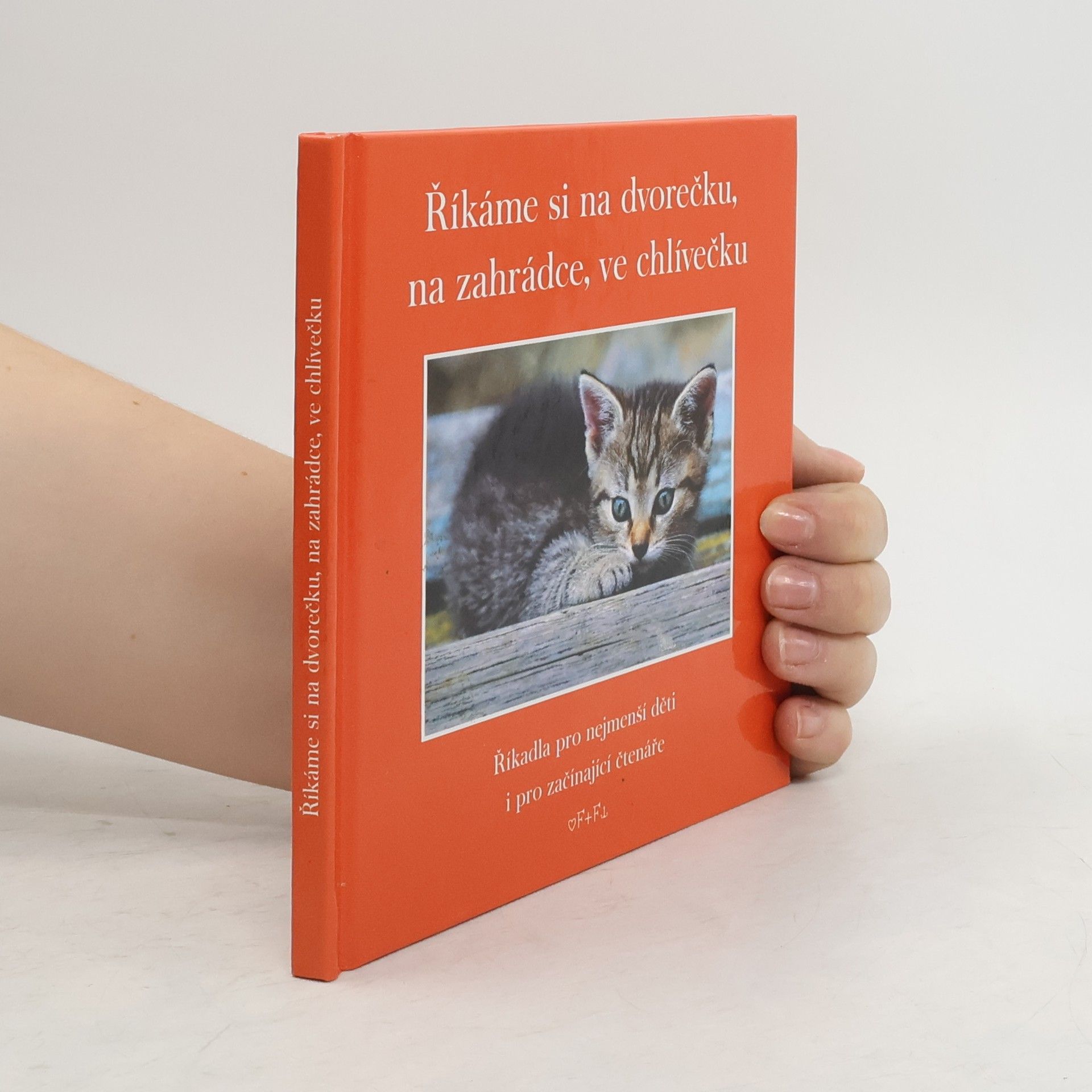 Eva Fialová Říkáme si na dvorečku, na zahrádce, ve chlívečku