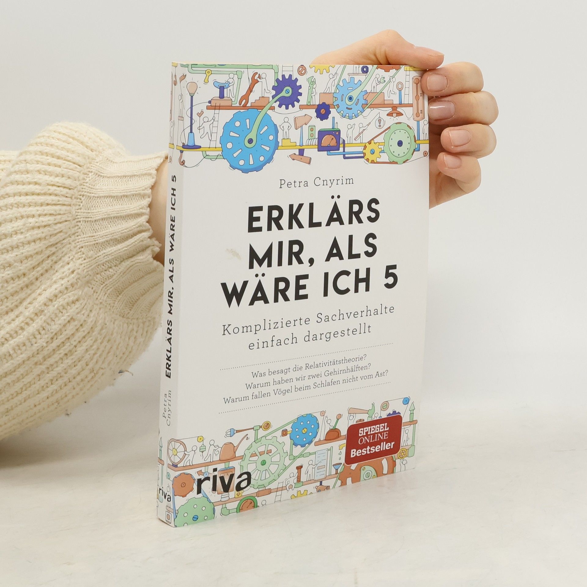 Petra Cnyrim Erklärs mir, als wäre ich 5: komplizierte Sachverhalte einfach dargestellt