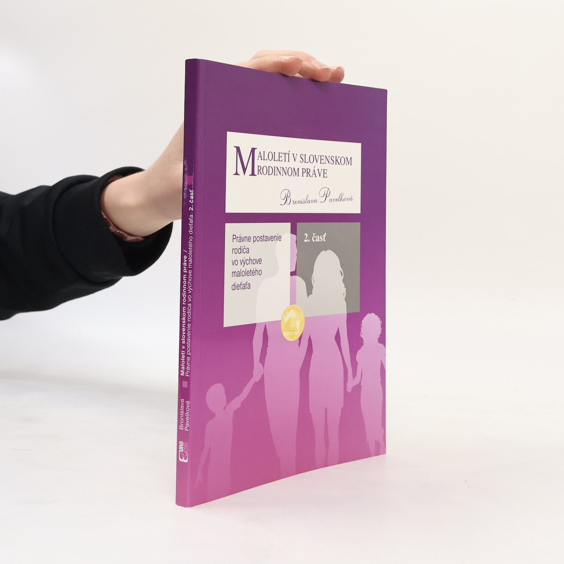 Bronislava Pavelková Maloletí v slovenskom rodinnom práve 2. časť