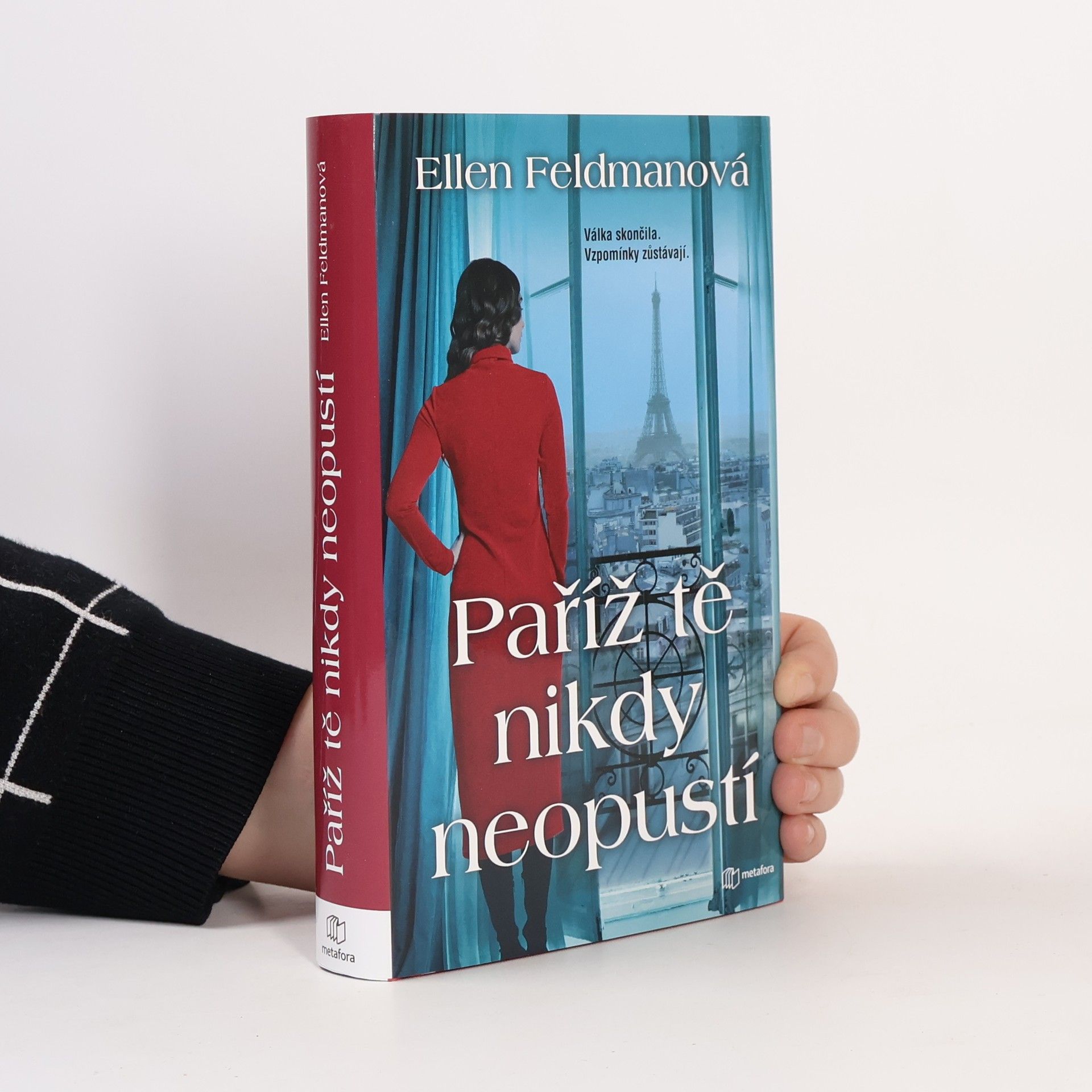 Ellen Feldman Paříž tě nikdy neopustí