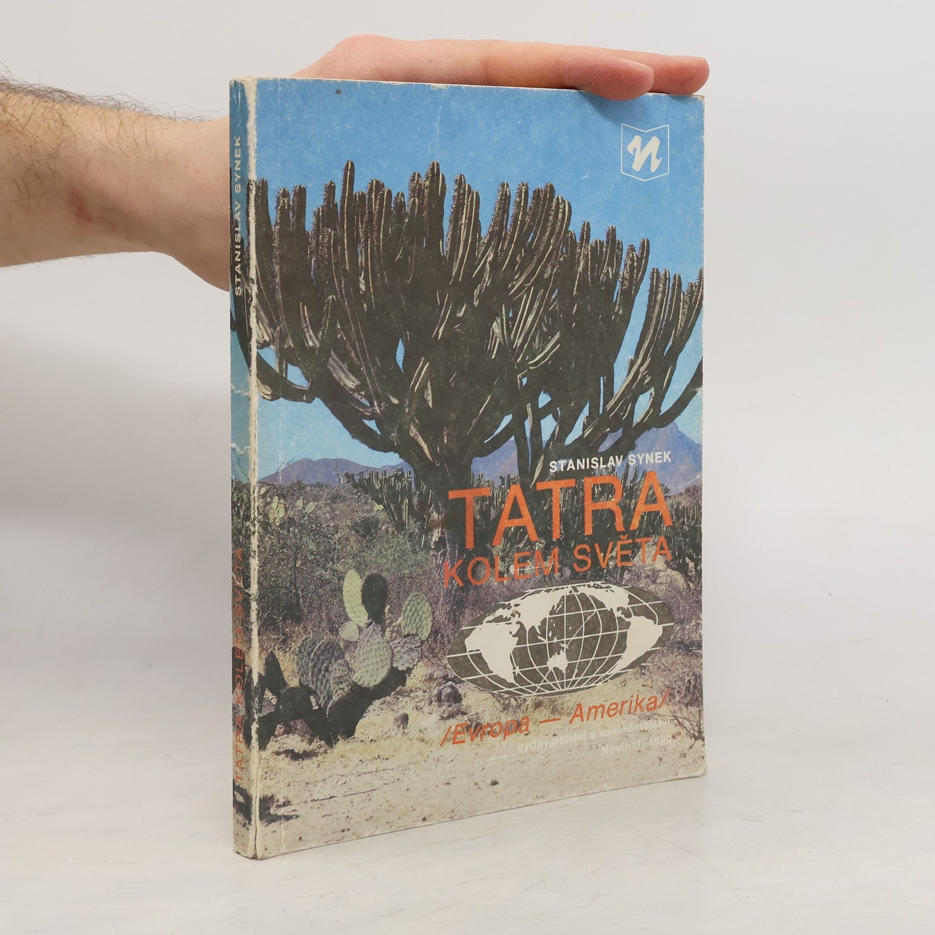 Stanislav Synek Tatra kolem světa. Evropa - Amerika