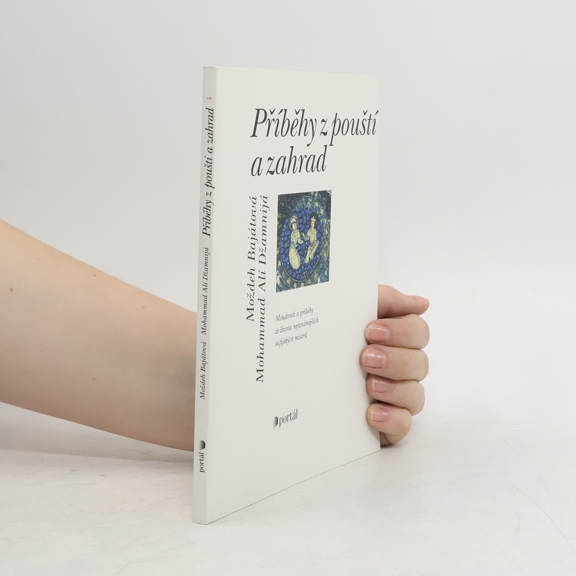 Mojdeh Bayat Příběhy z pouští a zahrad