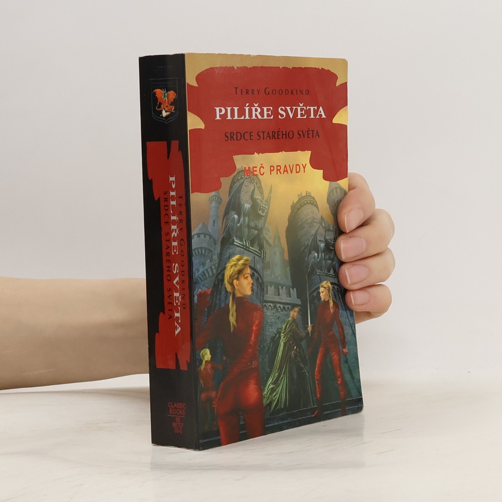 Terry Goodkind Pilíře světa. Srdce starého světa