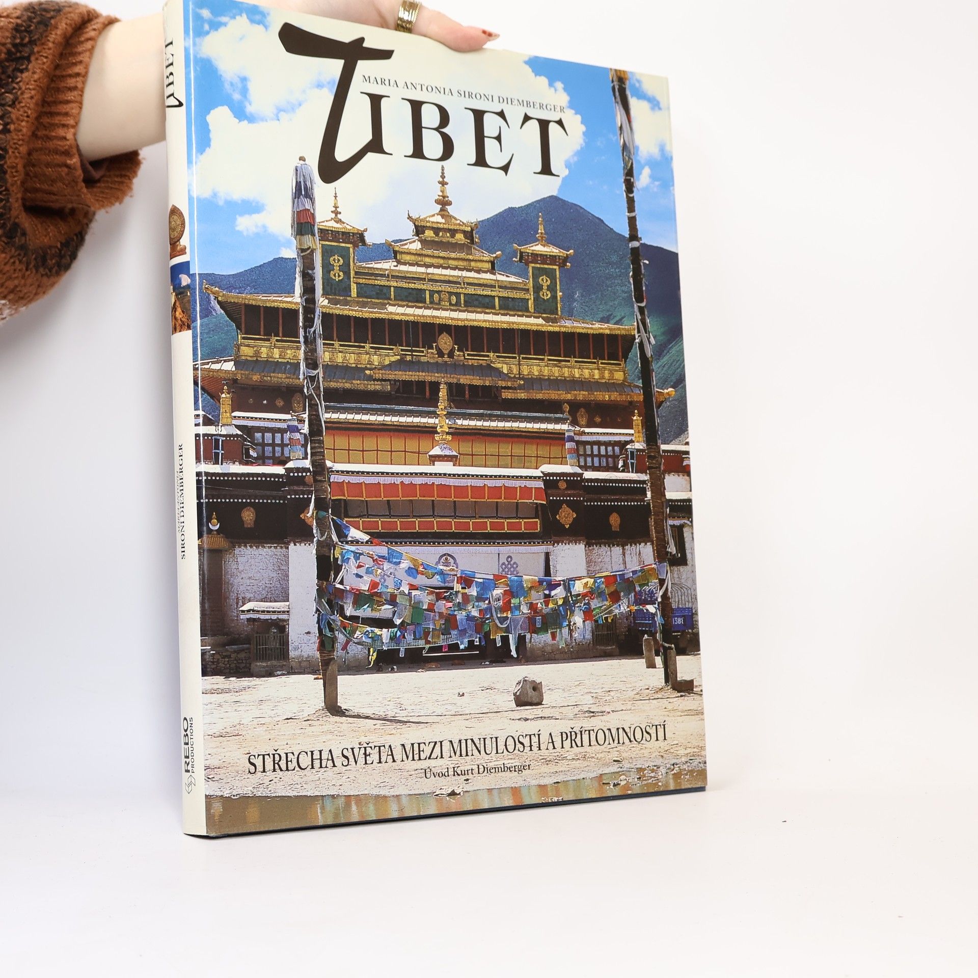 Maria Antonia Sironi Diemberger Tibet: Střecha světa mezi minulostí a přítomností