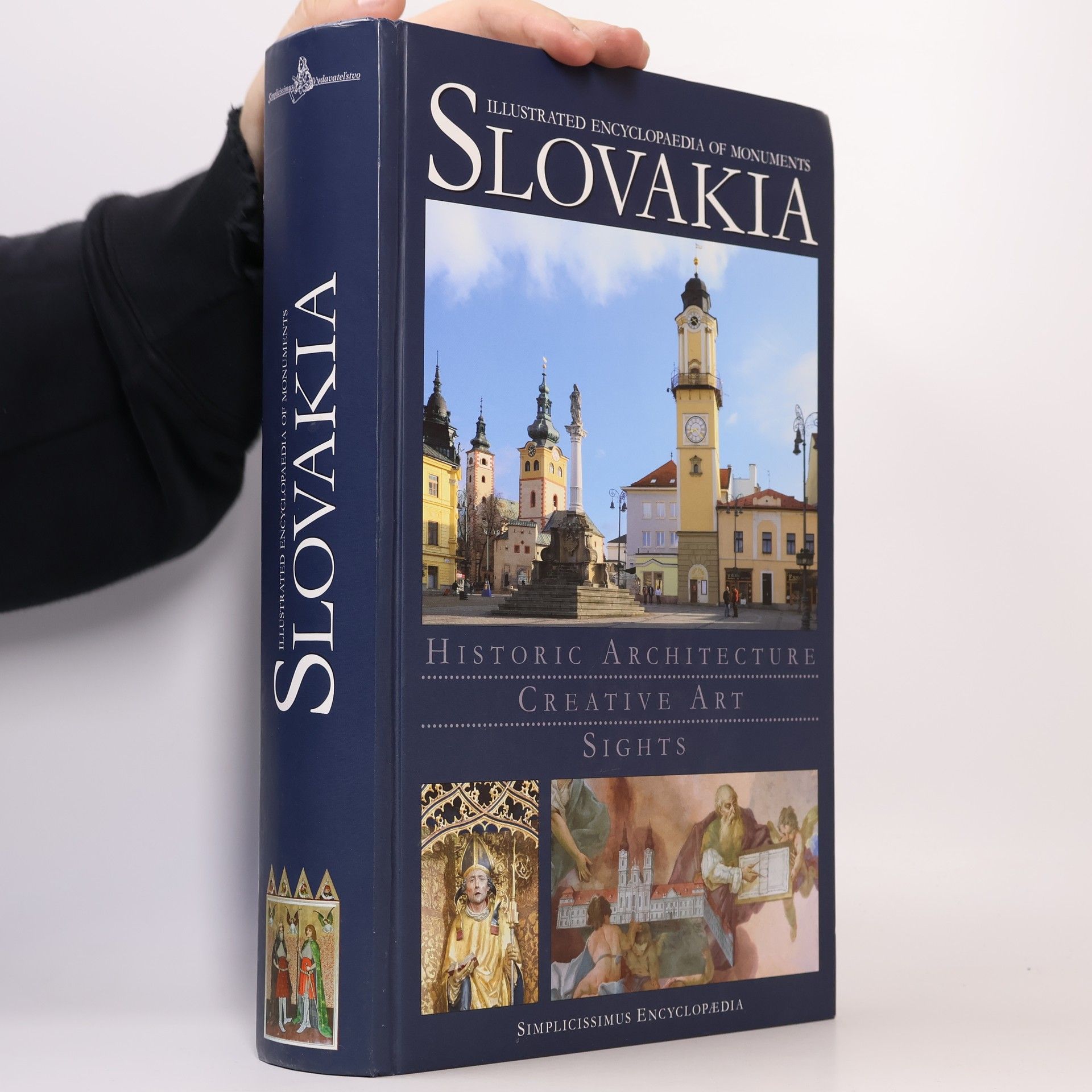 Slovakia : Illustrated Encyclopaedia of Monuments. Historic Architecture, Creative Art, Sights