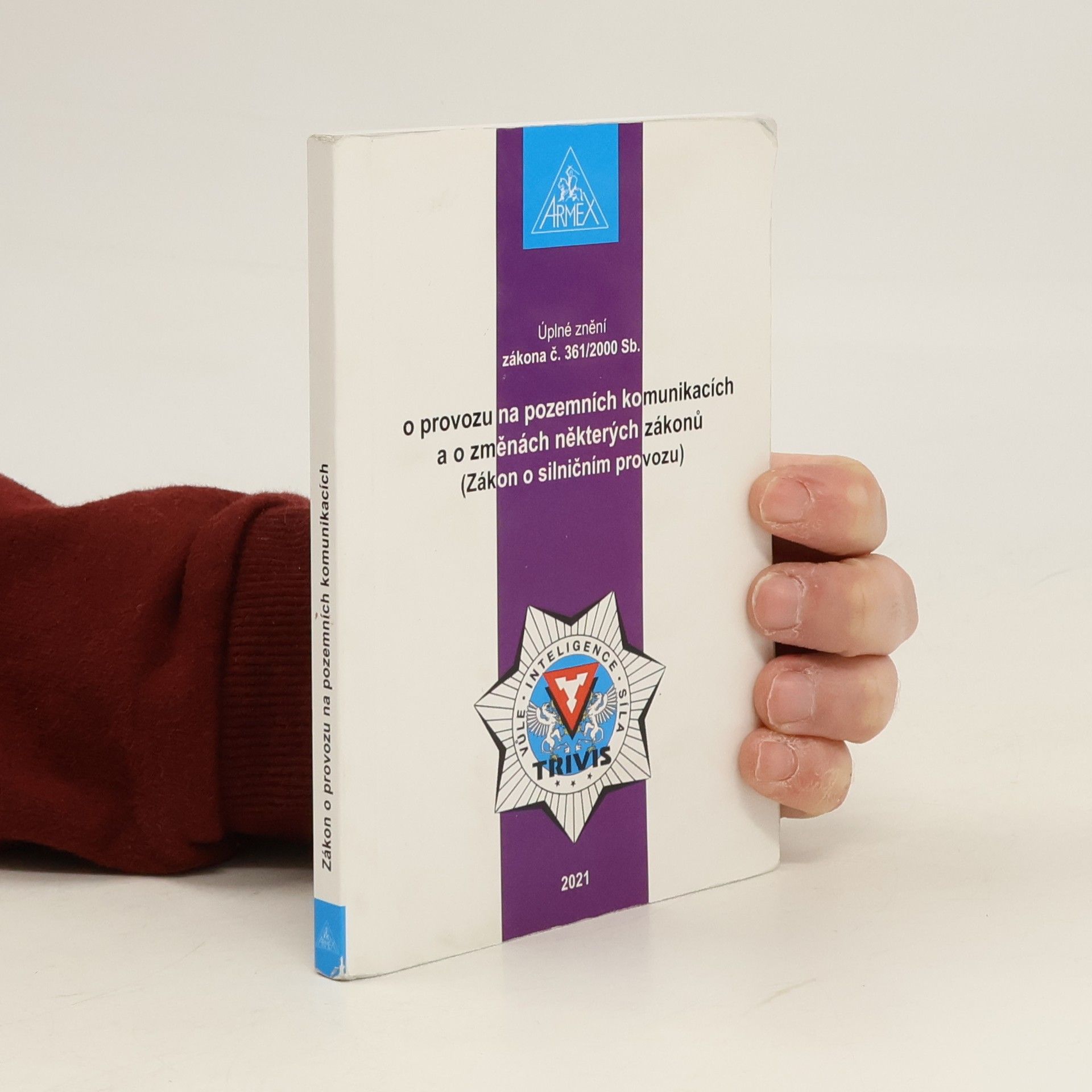 Kolektiv autorů Zákon o provozu na pozemních komunikacích (Zákon o silničním provozu) č. 361/2000 Sb.