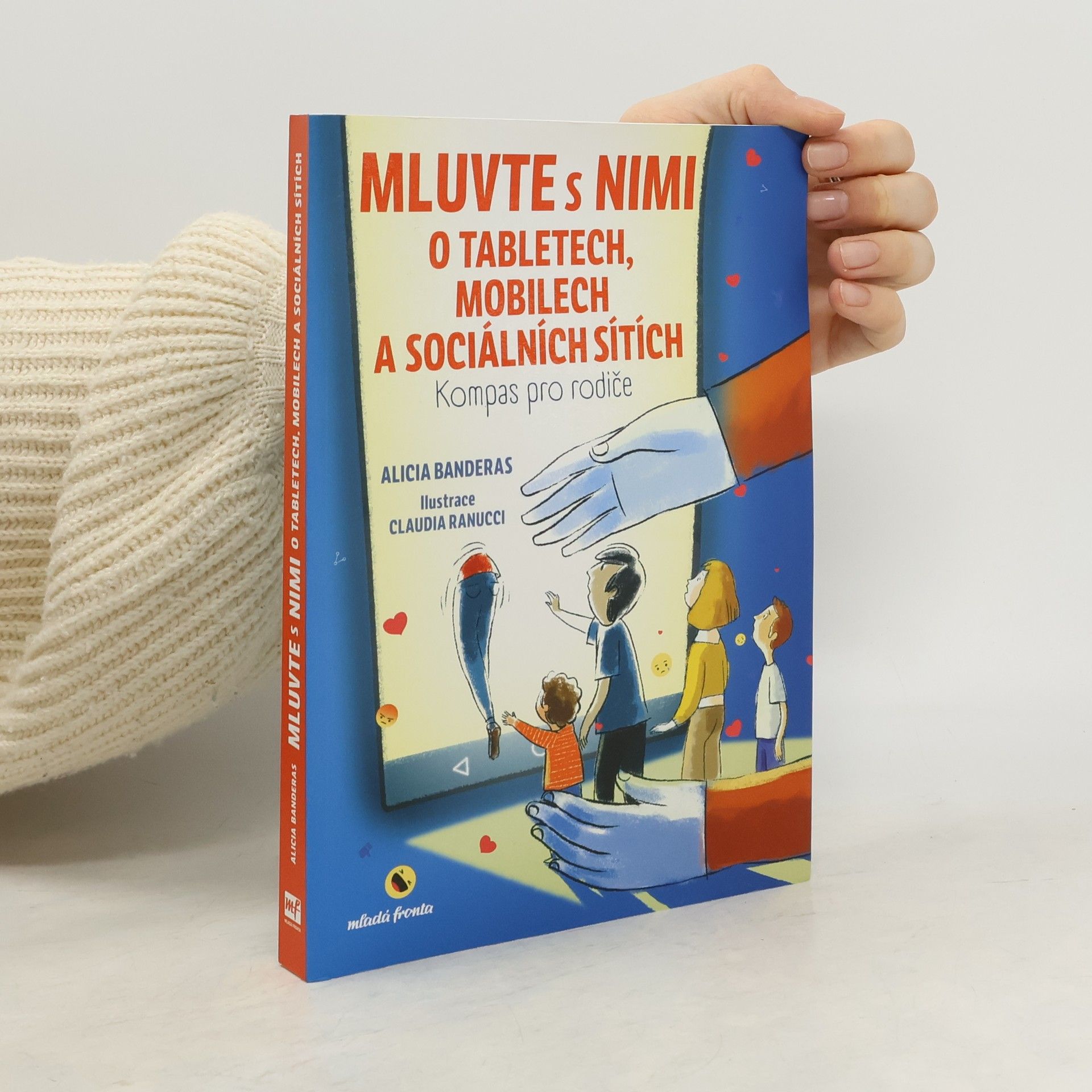 Eva Šašková Mluvte s nimi o tabletech, mobilech a sociálních sítích