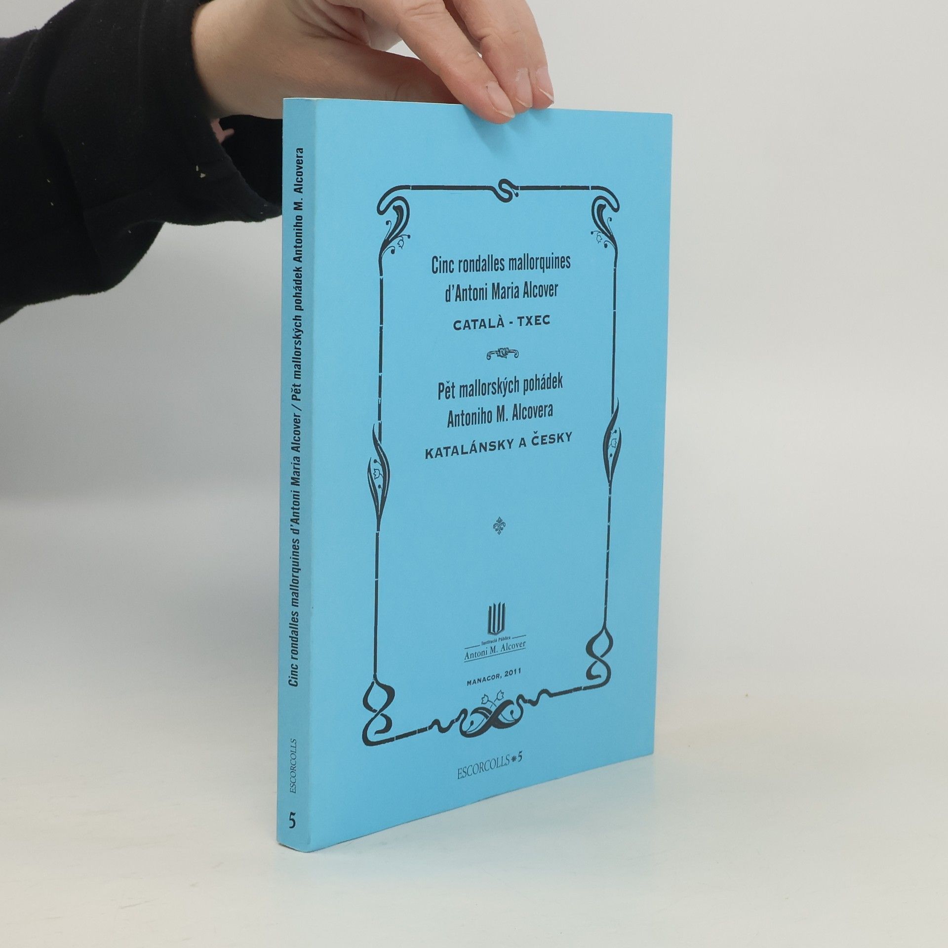 M. Magdalena Gelabert i. Miró Cinc rondalles mallorquines d'Antoni Maria Alcover = Pět mallorských pohádek Antoniho M. Alcovera