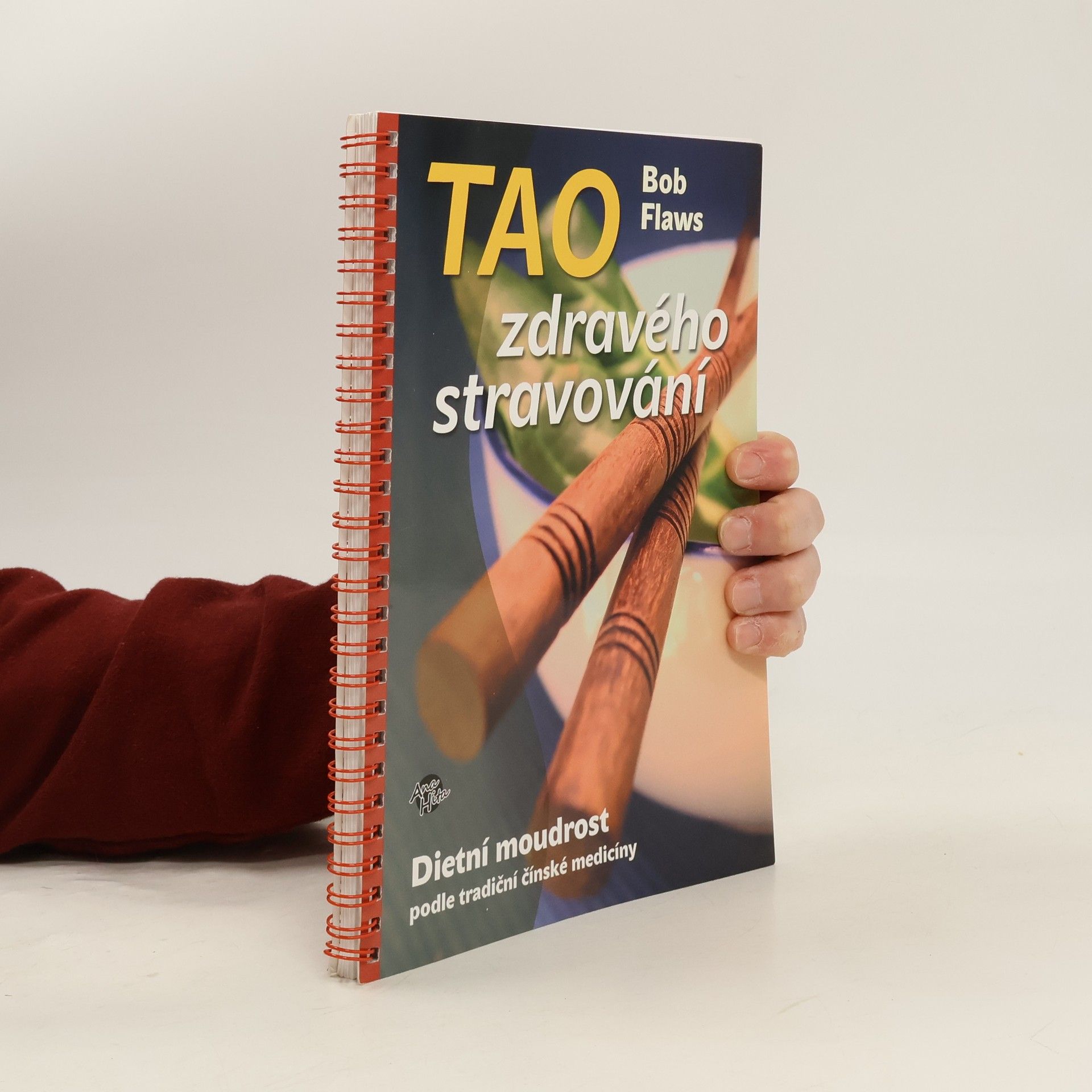 Bob Flaws Tao zdravého stravování : dietní moudrost podle tradiční čínské medicíny
