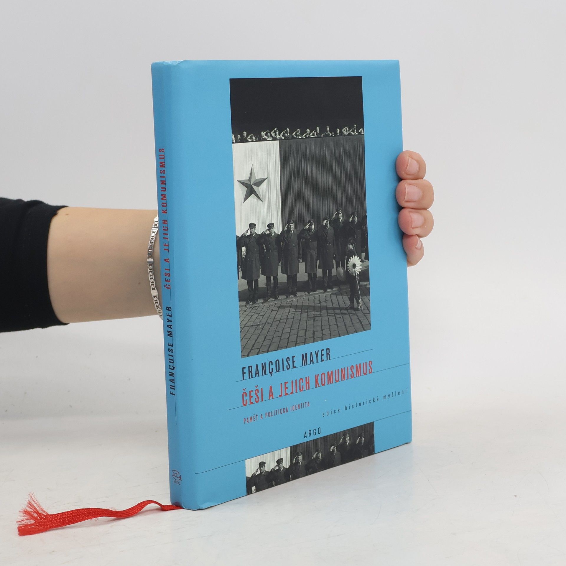 Françoise Mayer Češi a jejich komunismus : paměť a politická identita