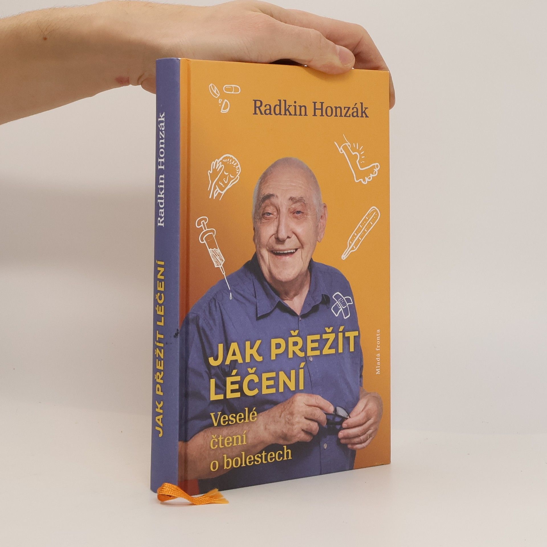 Radkin Honzák Jak přežít léčení : Veselé čtení o bolestech