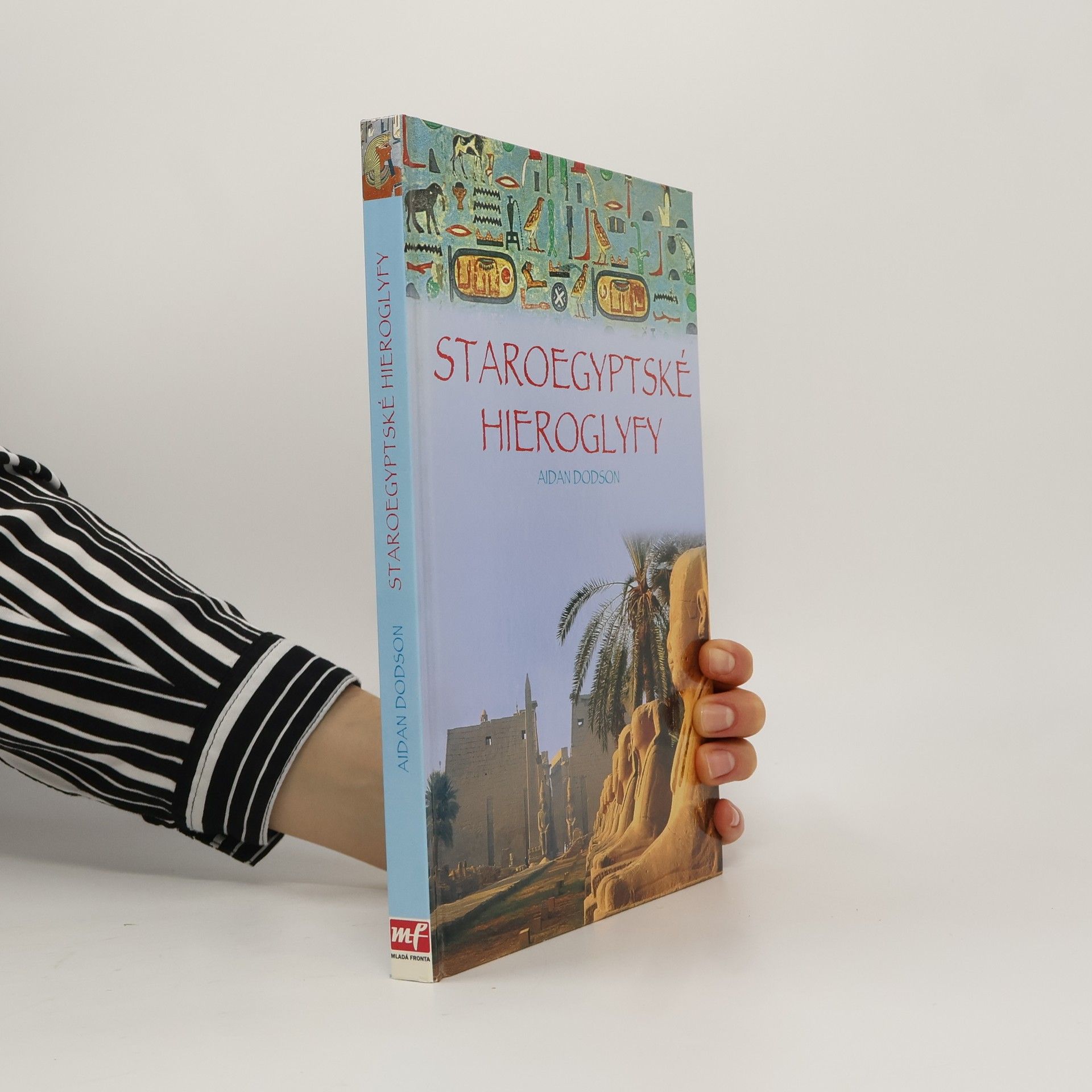 Aidan Dodson Staroegyptské hieroglyfy