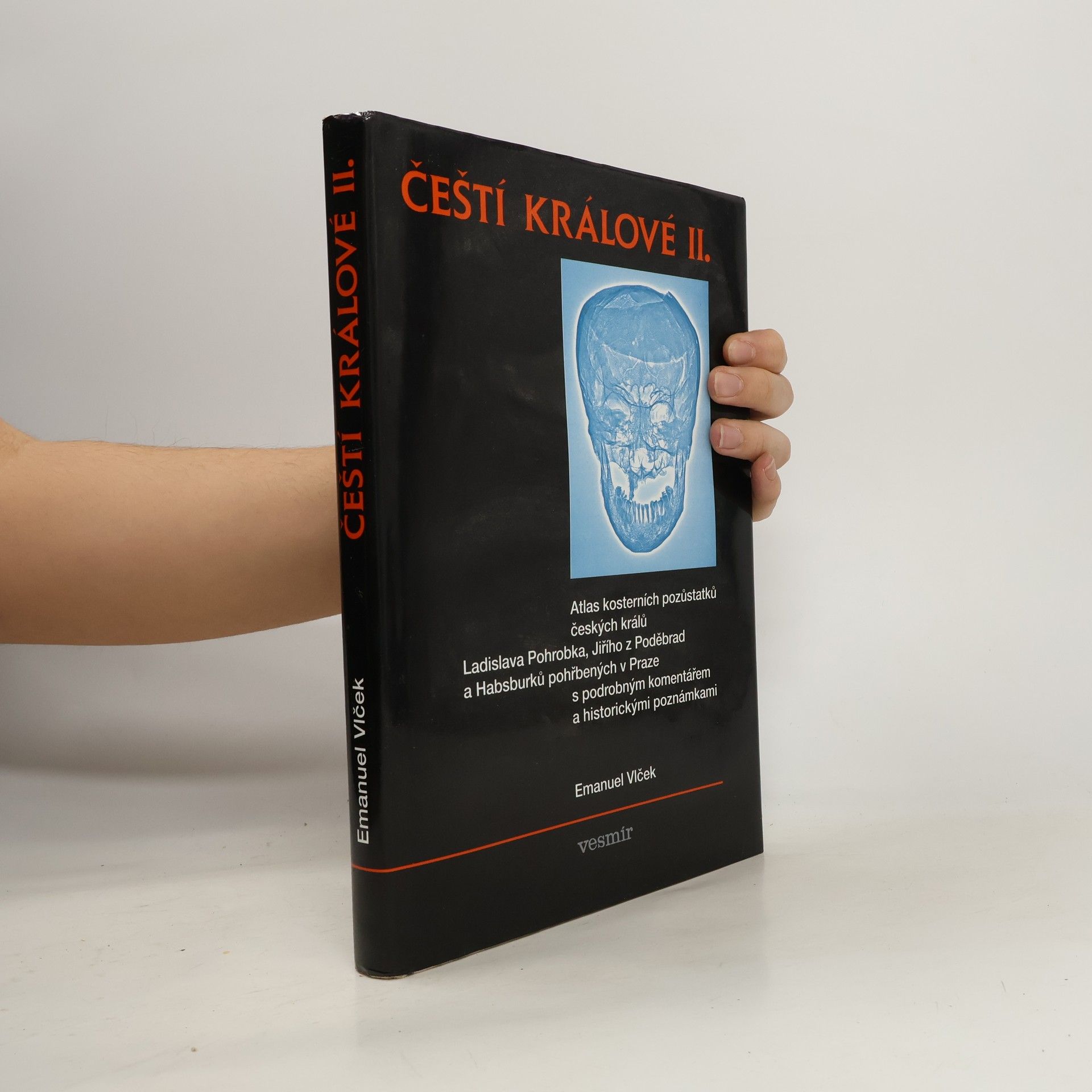 Emanuel Vlček Fyzické osobnosti českých panovníků. III. díl, Čeští králové II.