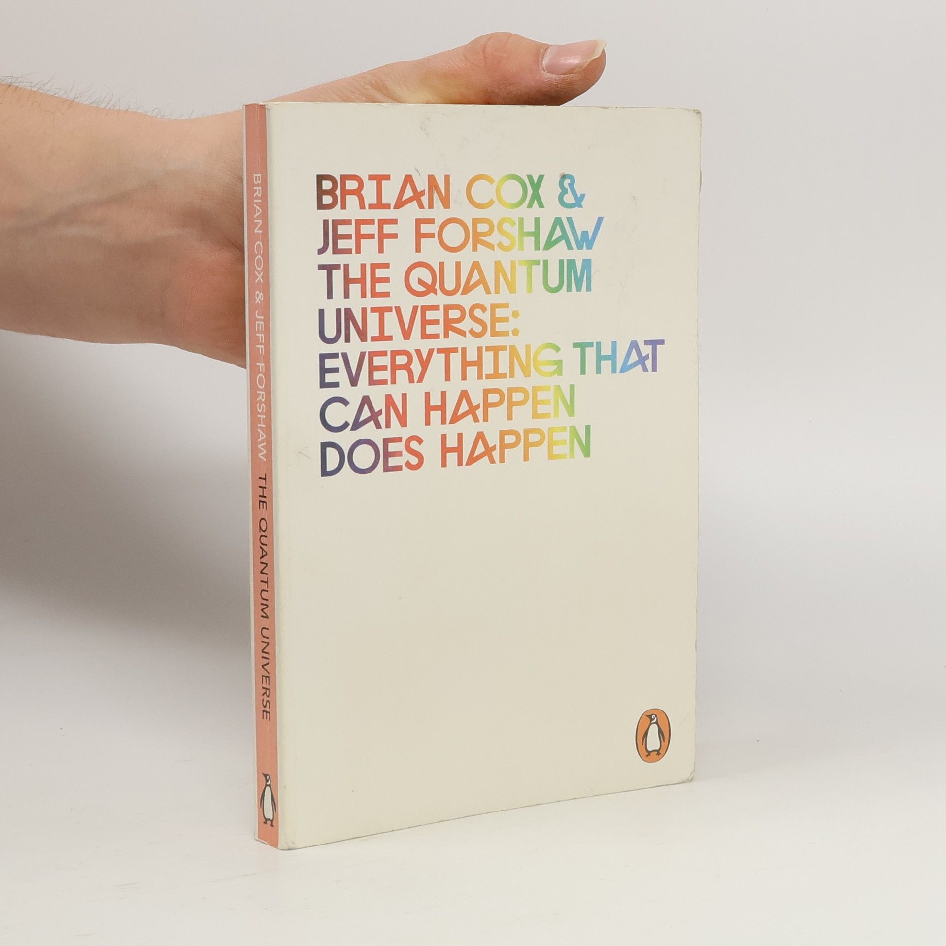 Jeff Forshaw Universe: Everything that Can Happen Does Happen