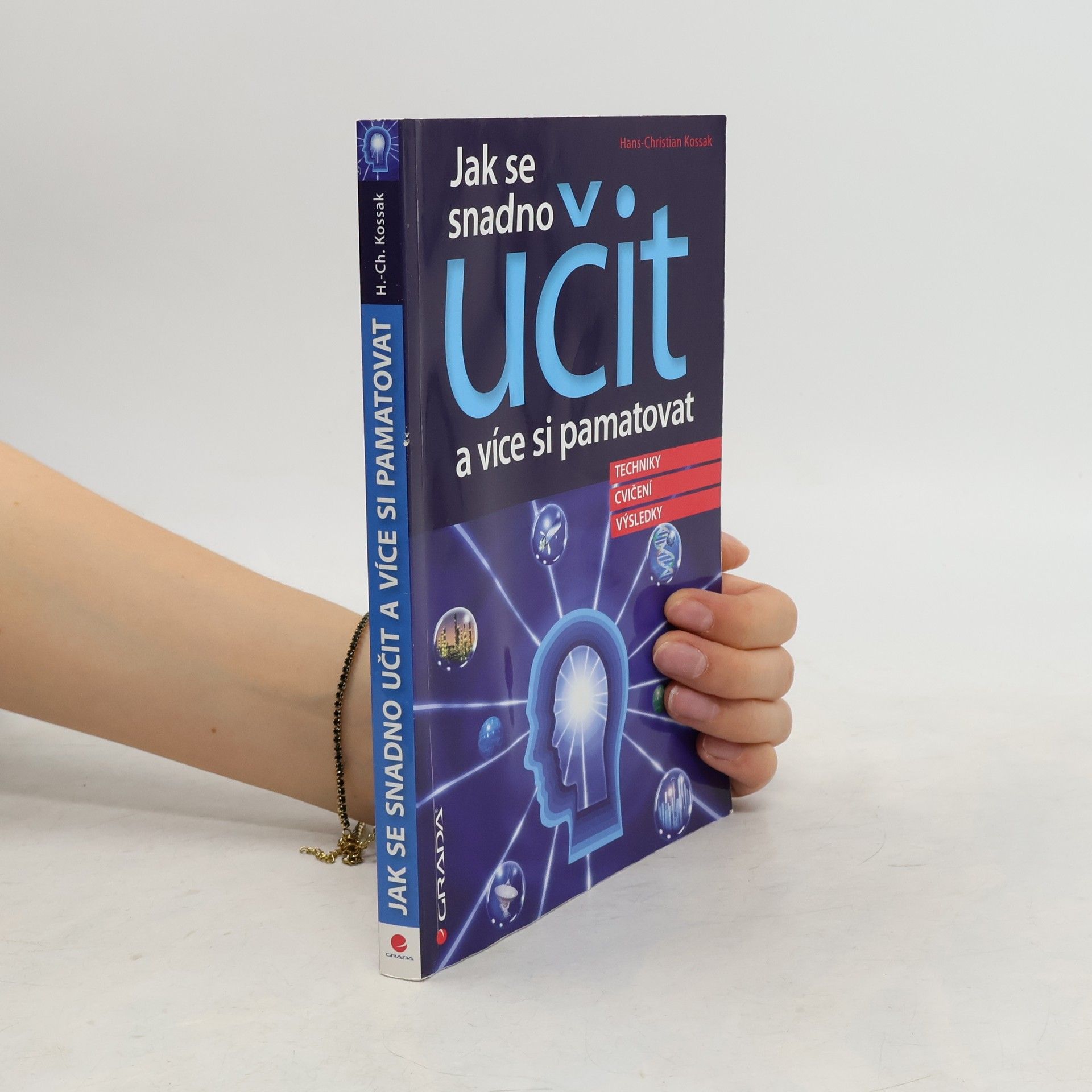 Hans-Christian Kossak Jak se snadno učit a více si pamatovat