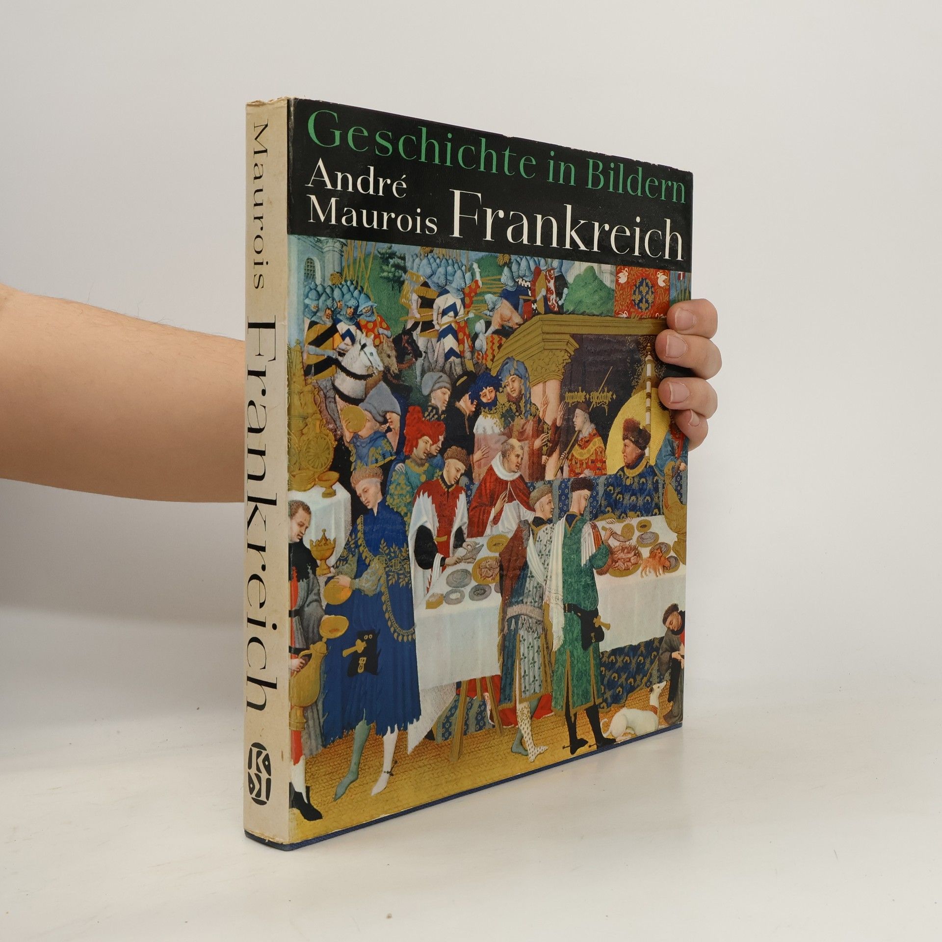 André Maurois Geschichte in Bildern: Frankreich