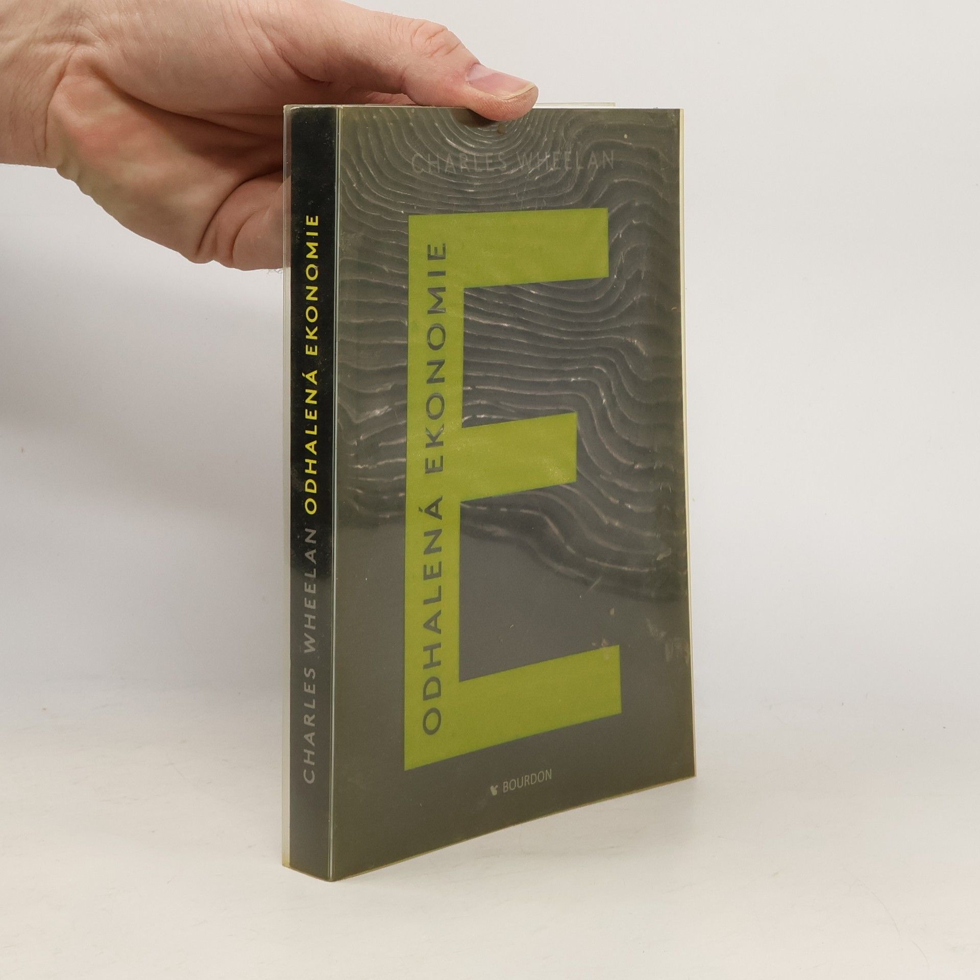 Charles J. Wheelan Odhalená ekonomie