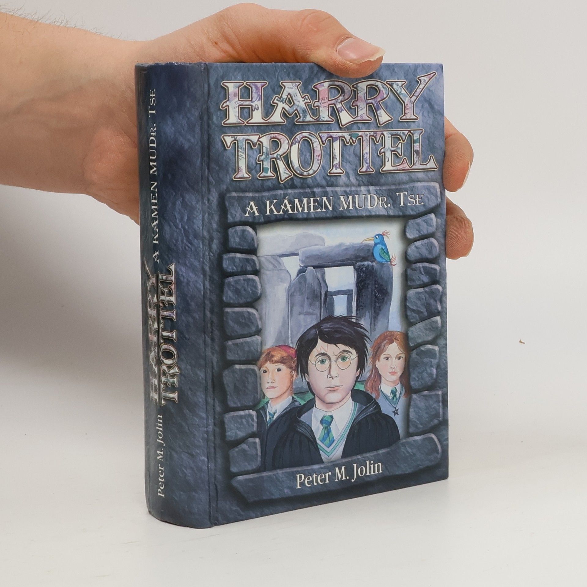 Peter M. Jolin Harry Trottel a kámen MUDr. Tse