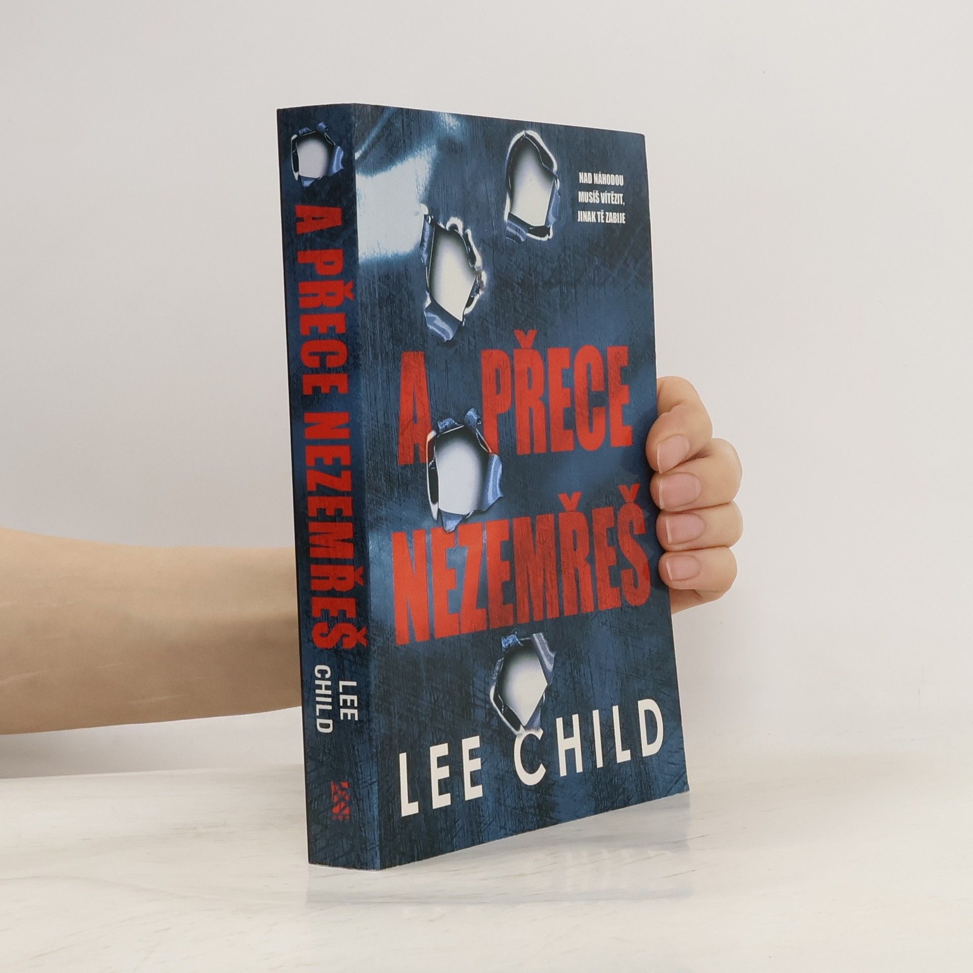 Lee Child A přece nezemřeš
