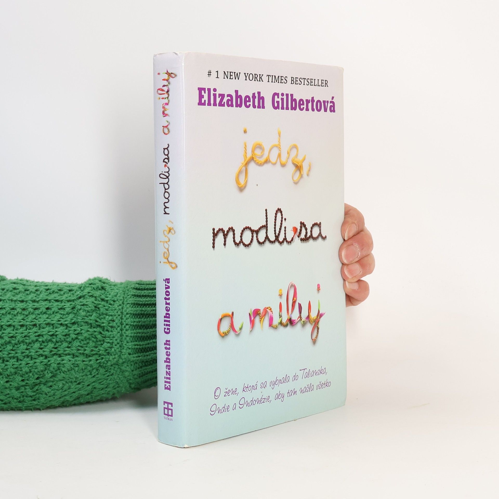 Elizabeth Gilbert Jedz, modli sa a miluj