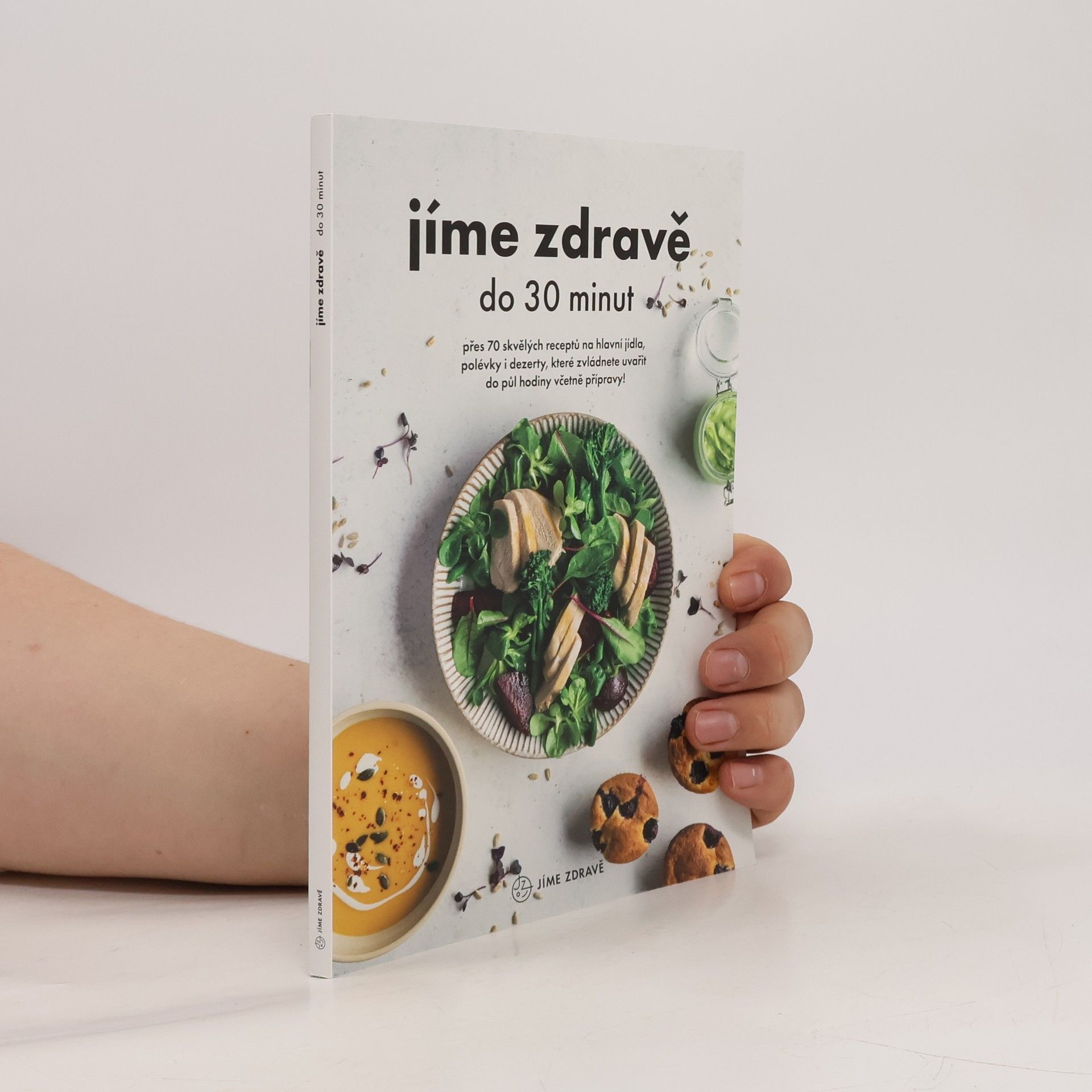 Kolektiv autorů Jíme zdravě do 30 minut