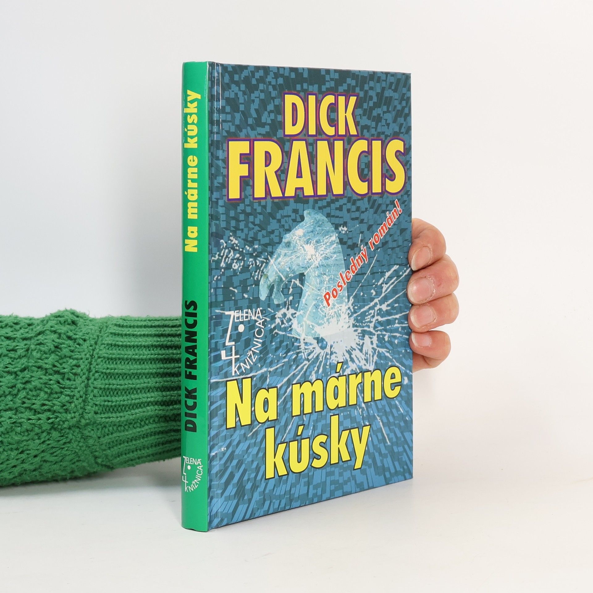 Dick Francis Na márne kúsky