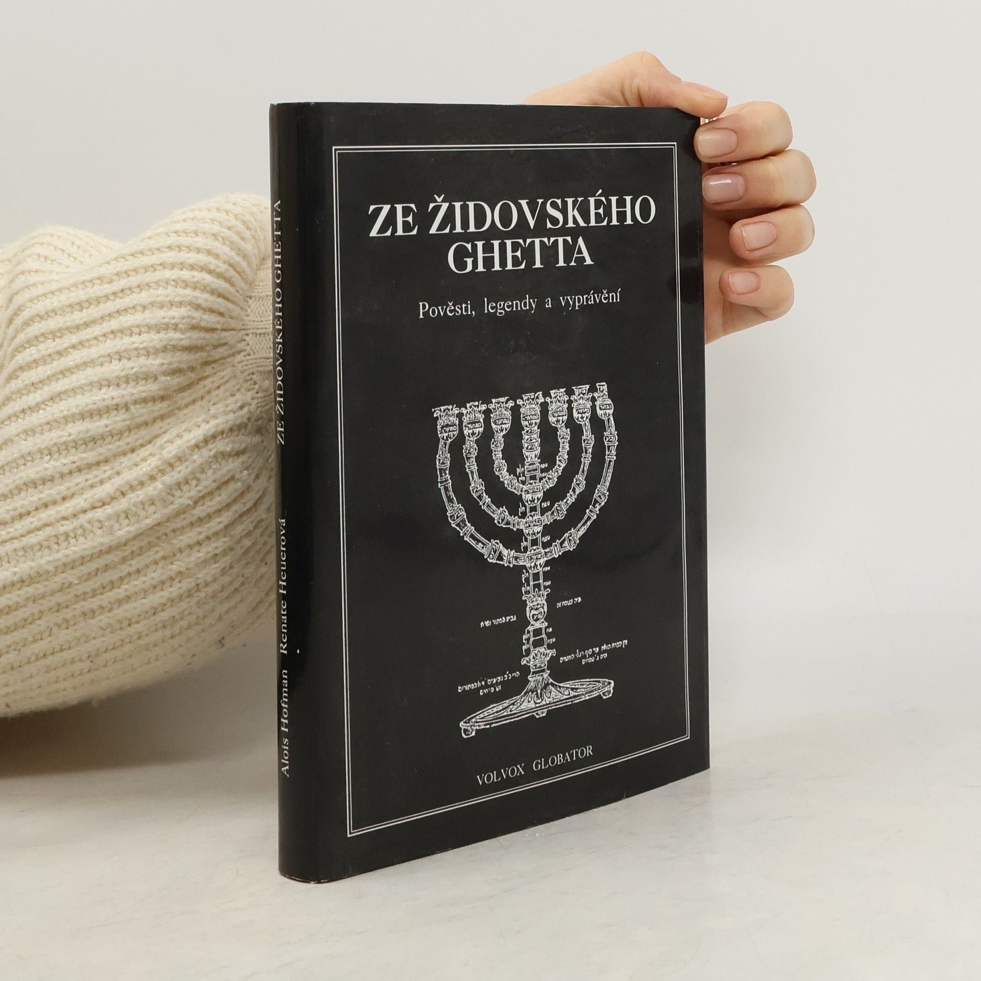 Alois Hofman Ze židovského ghetta. Pověsti, legendy a vyprávění