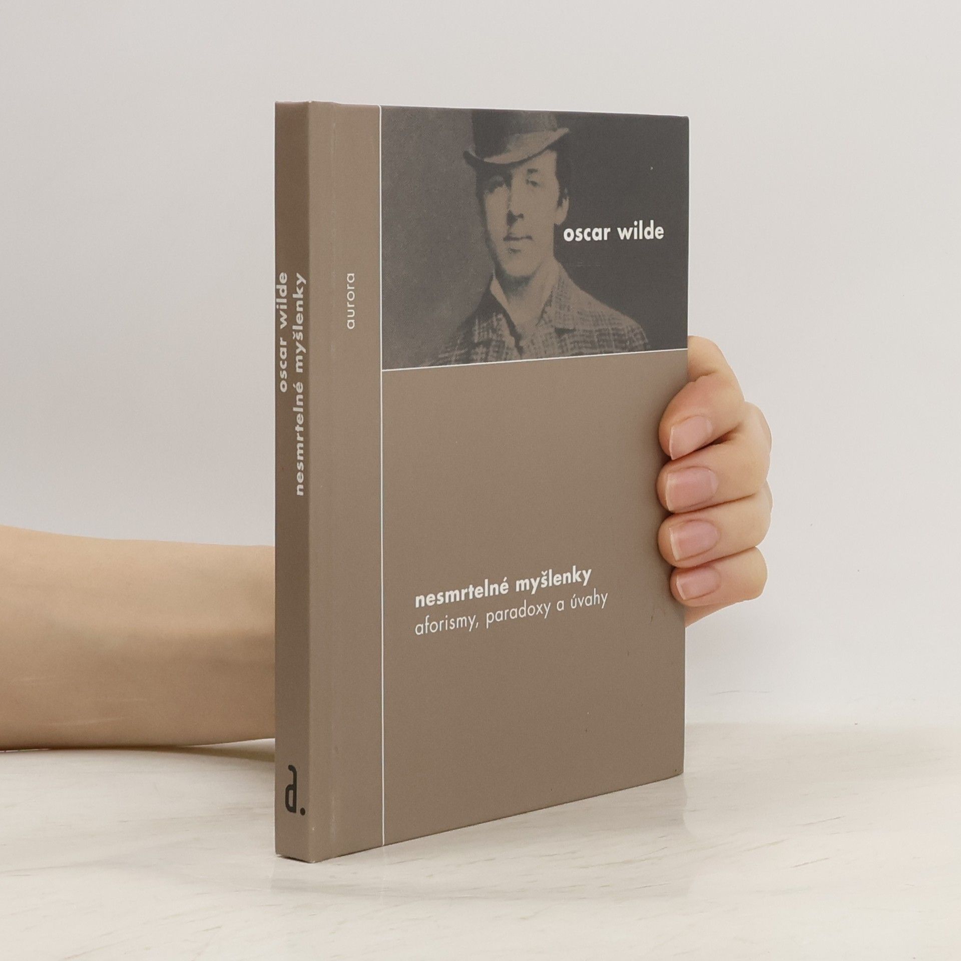 Oscar Wilde Nesmrtelné myšlenky. Aforismy, paradoxy a úvahy.