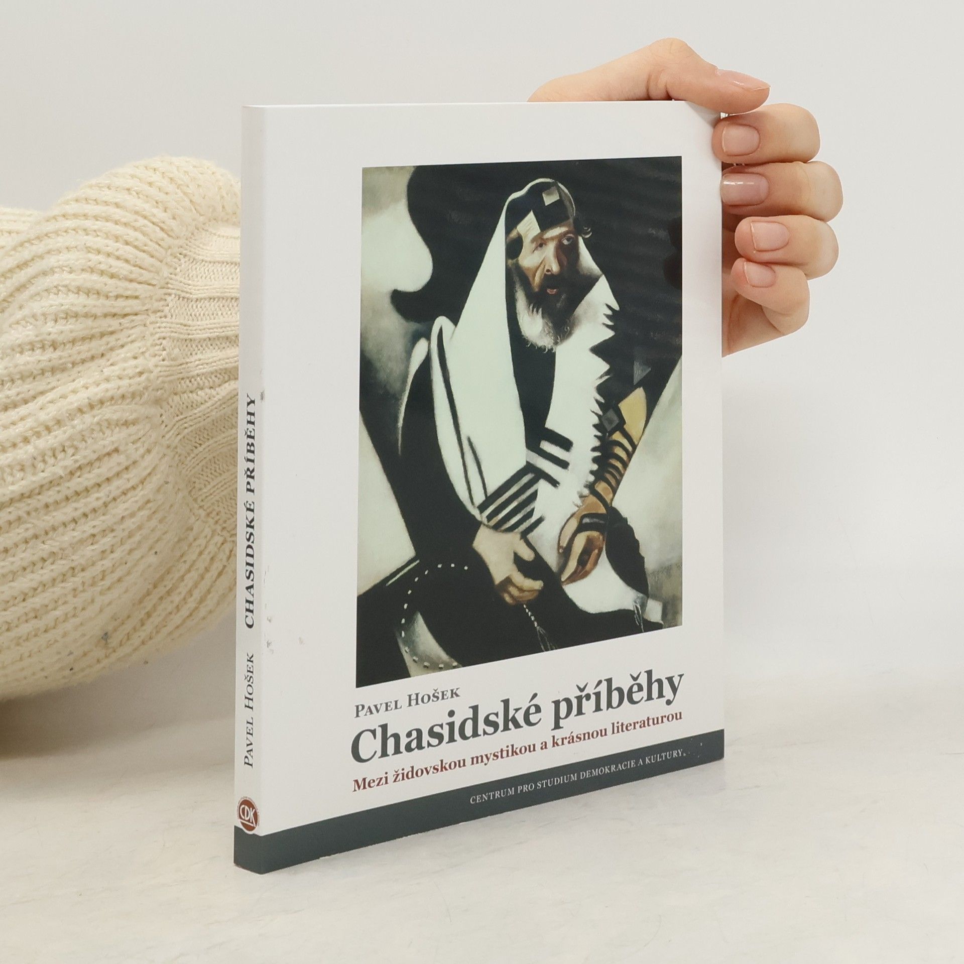 Pavel Hošek Chasidské příběhy. Mezi židovskou mystikou a krásnou literaturou