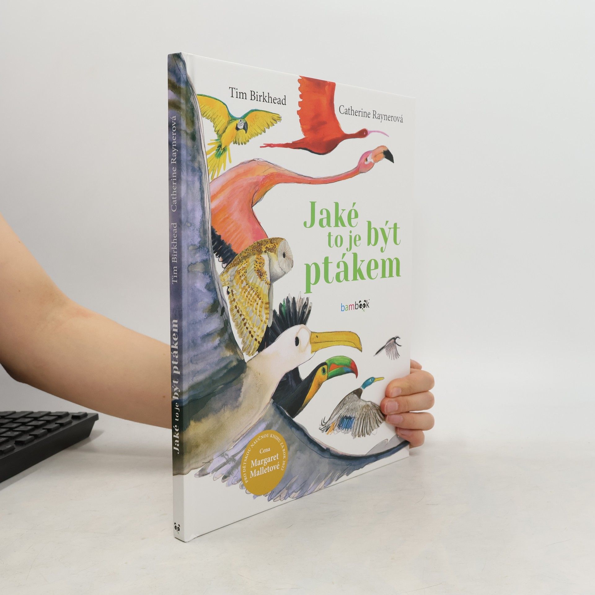 Tim Birkhead Jaké to je být ptákem