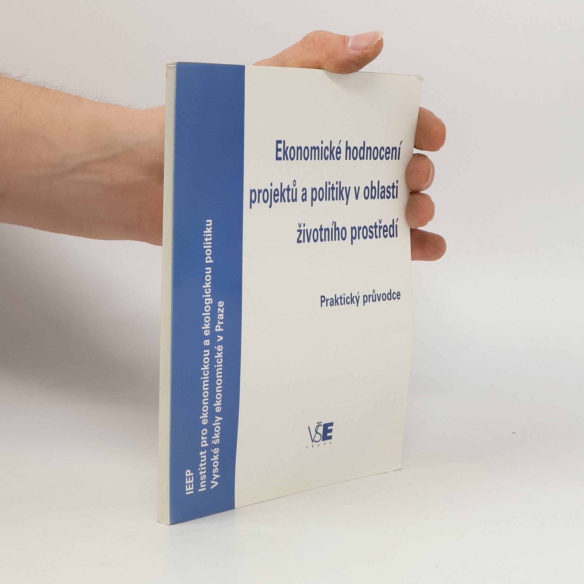 Ekonomické hodnocení projektů a politiky v oblasti životního prostředí