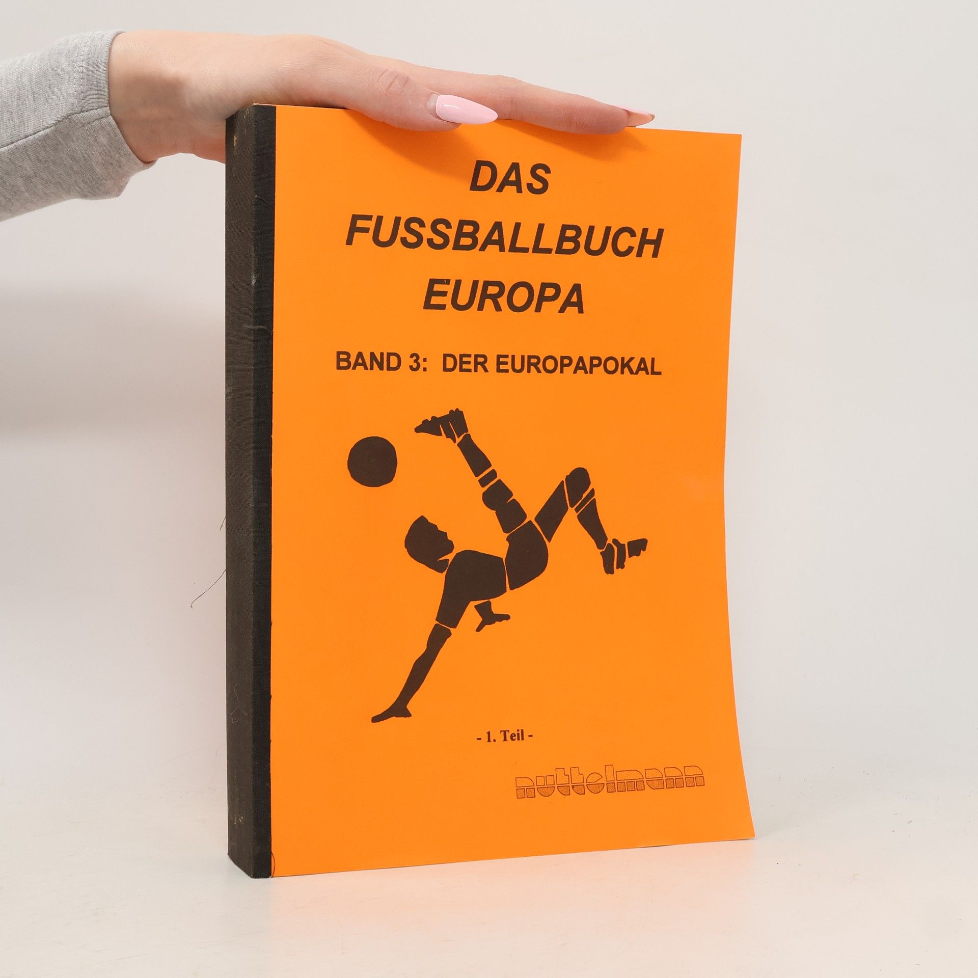 Fussballbuch Europa - Der Europapokal: Ergebnisse, Aufstellungen, Torschützen, Schiedsrichter, Statistiken der Europapokalspiele 1955-2001 - 1. Teil