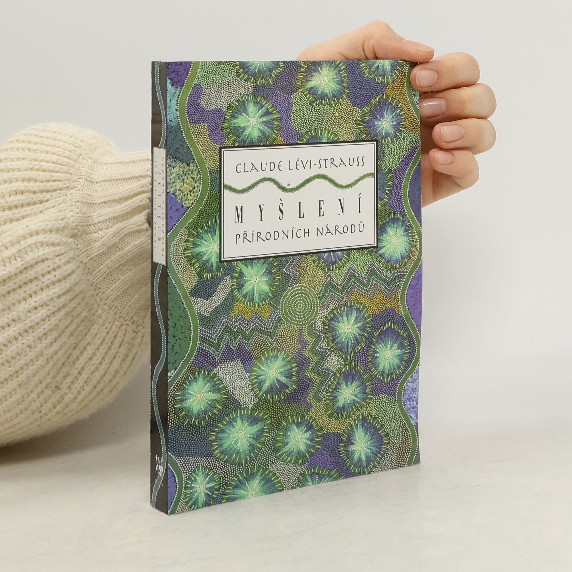 Claude Lévi-Strauss Myšlení přírodních národů