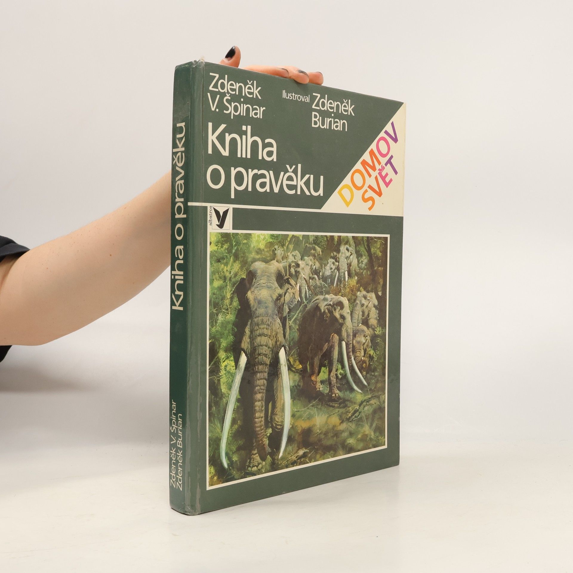 Zdeněk V. Špinar Kniha o pravěku
