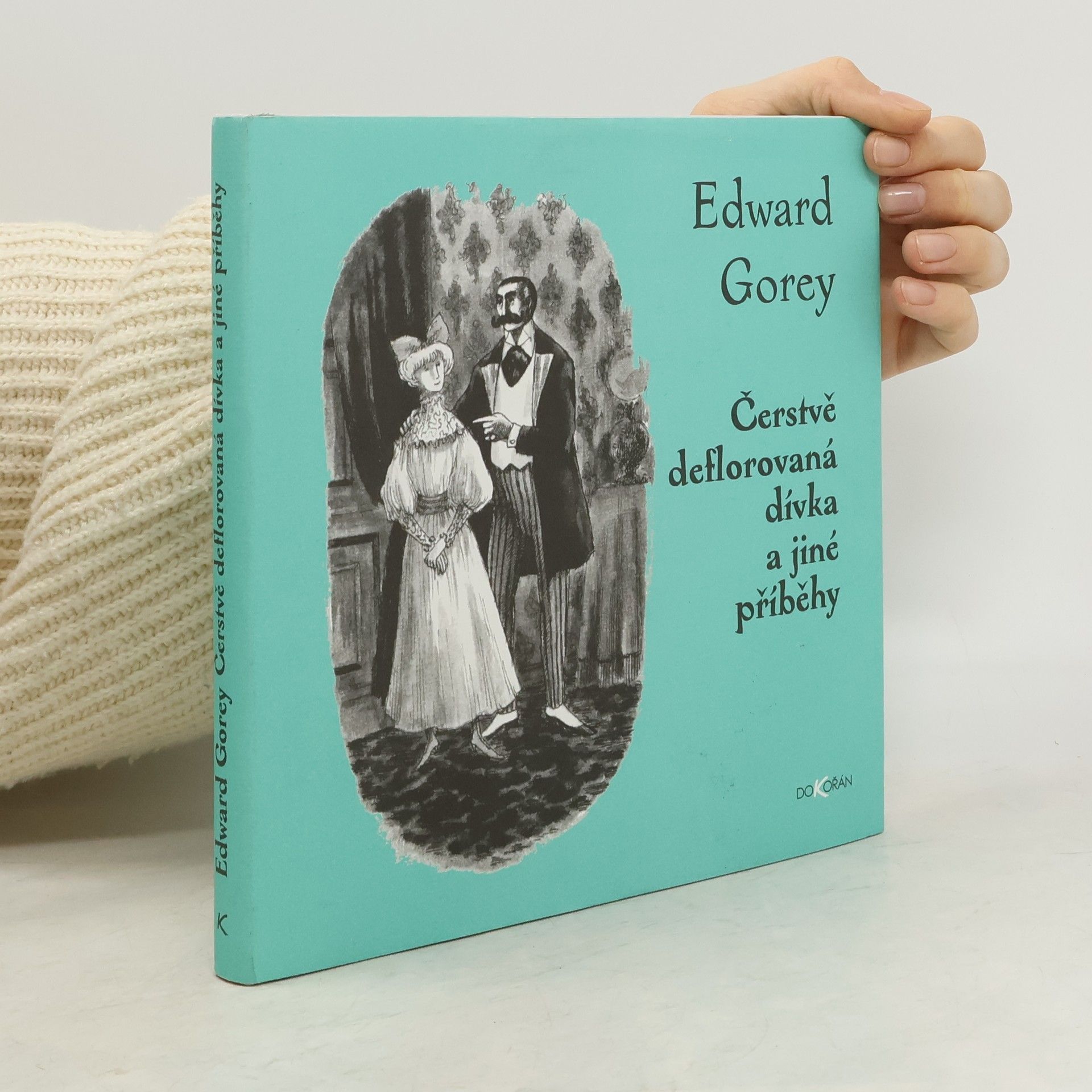 Čerstvě deflorovaná dívka a jiné příběhy