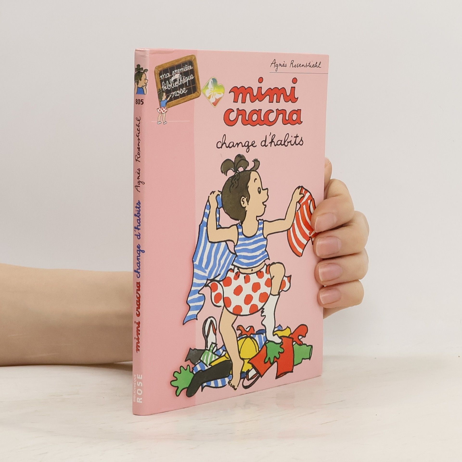 Agnes Rosenstiehl Bibliothèque Rose - 805: Mimi Cracra change d'habits