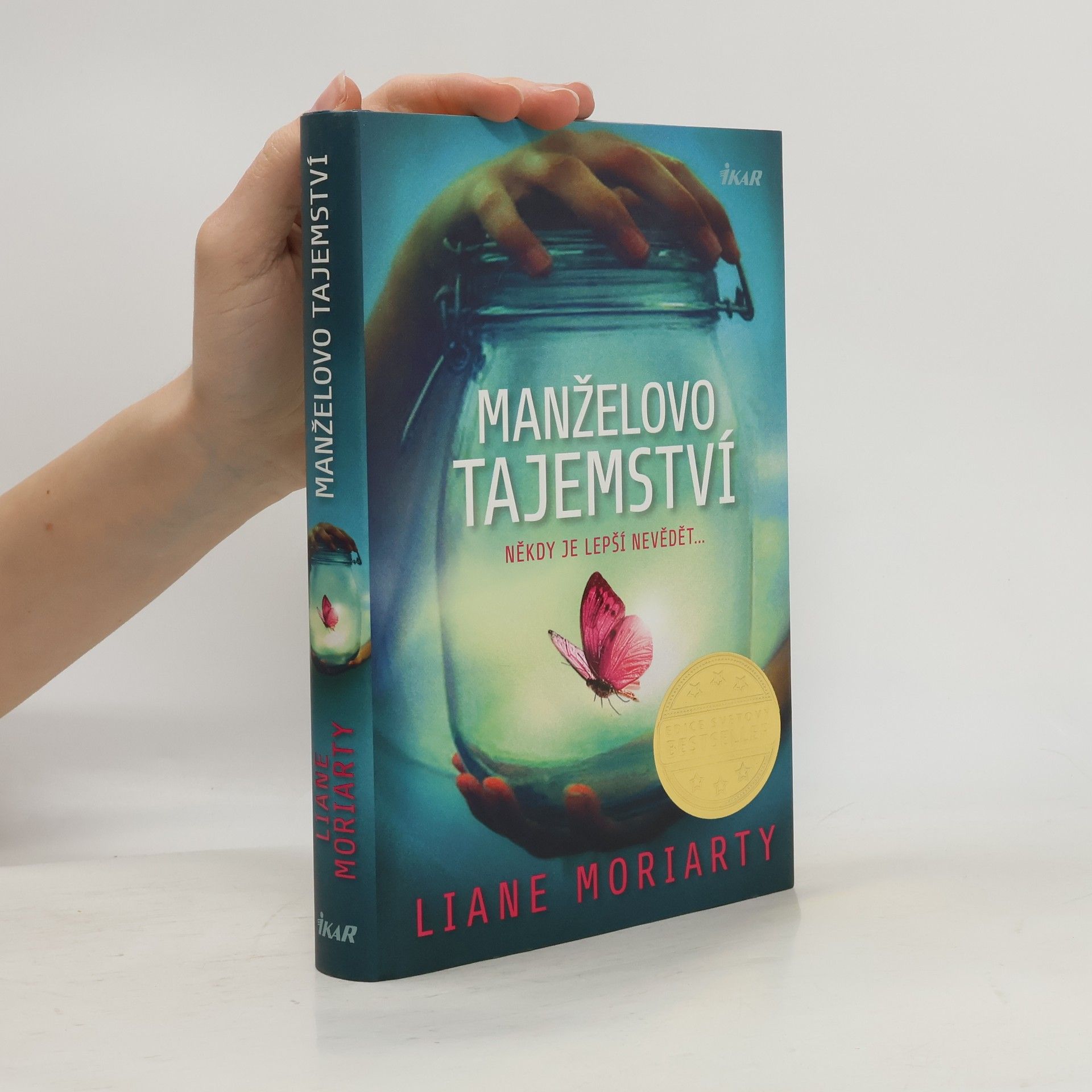 Liane Moriarty Manželovo tajemství